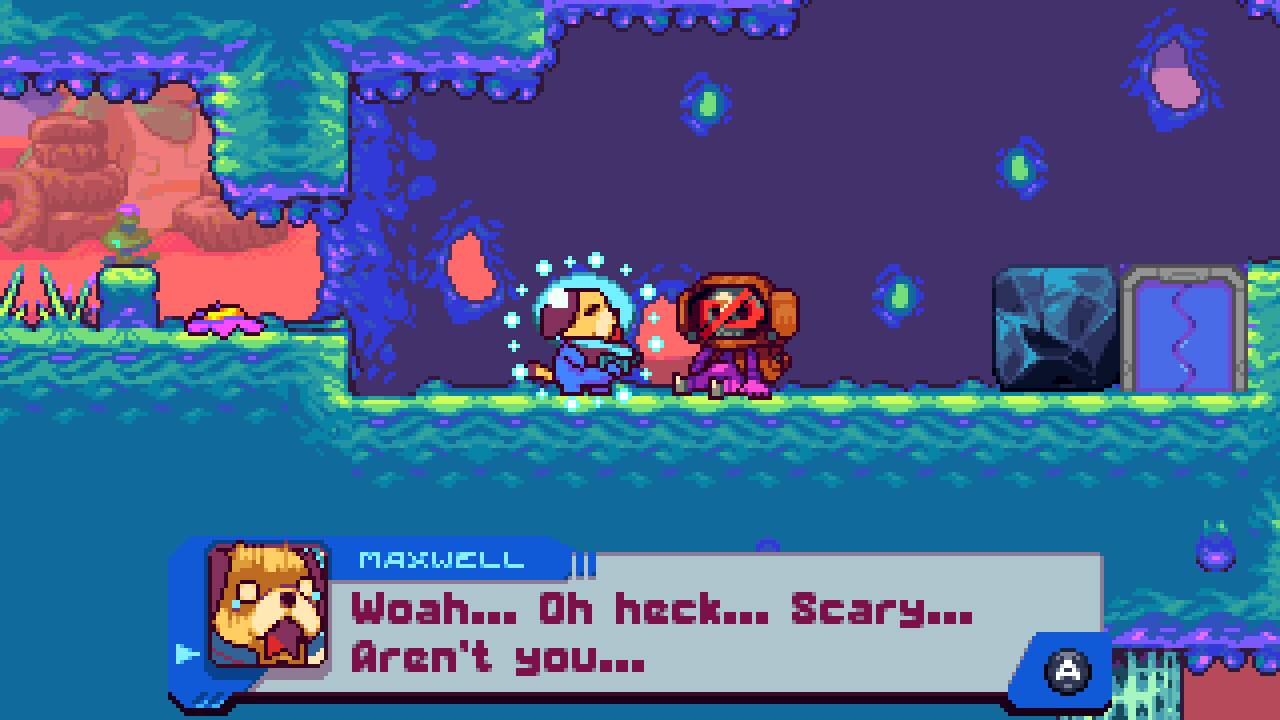 MAXWELL  
Woah... Oh heck... Scary...  
Aren't you...