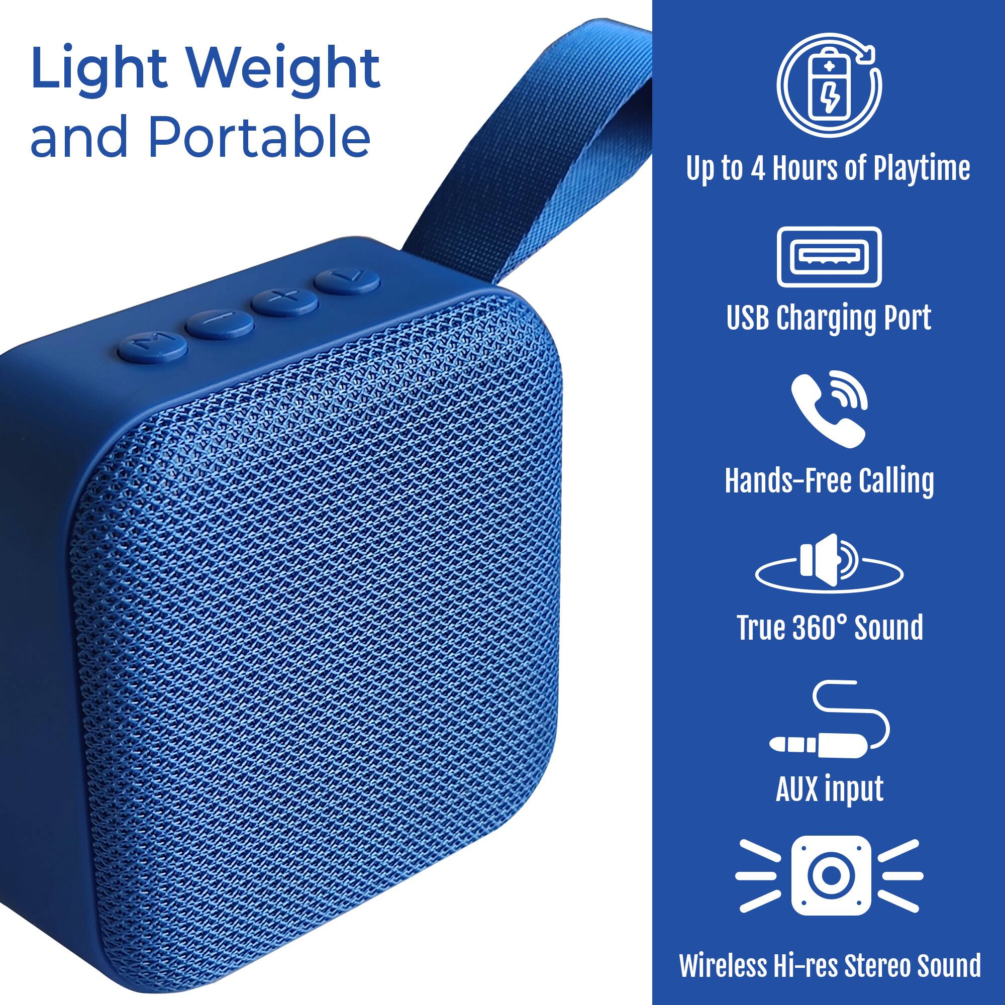 Light Weight and Portable, Up to 4 Hours of Playtime, USB Charging Port, Hands-Free Calling, True 360° Sound, AUX input, Wireless Hi-res Stereo Sound