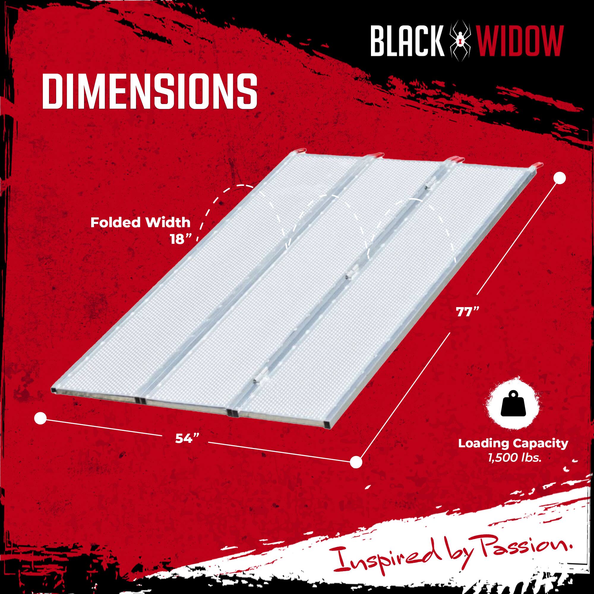 **DIMENSIONS**

- Folded Width: 18"
- Length: 77"
- Width: 54"

**Loading Capacity:** 1,500 lbs.

**Inspired by Passion.**