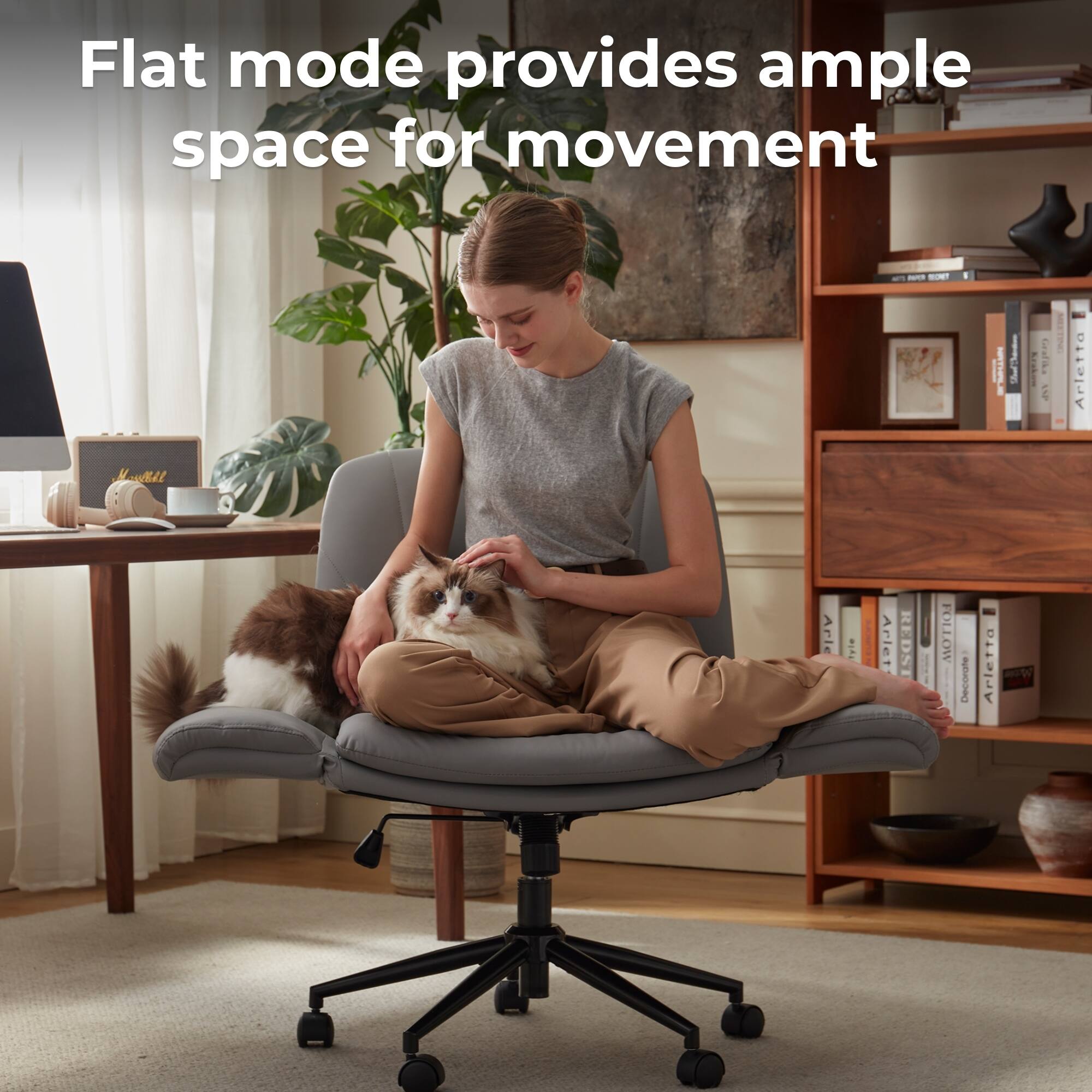 Flat mode provides ample space for movement