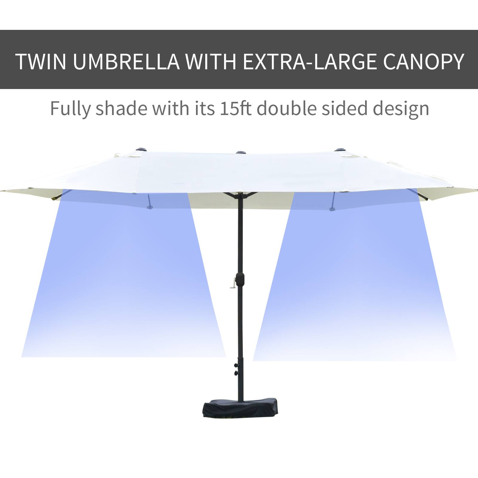 TWIN UMBRELLA WITH EXTRA-LARGE CANOPY
Fully shade with its 15ft double sided design