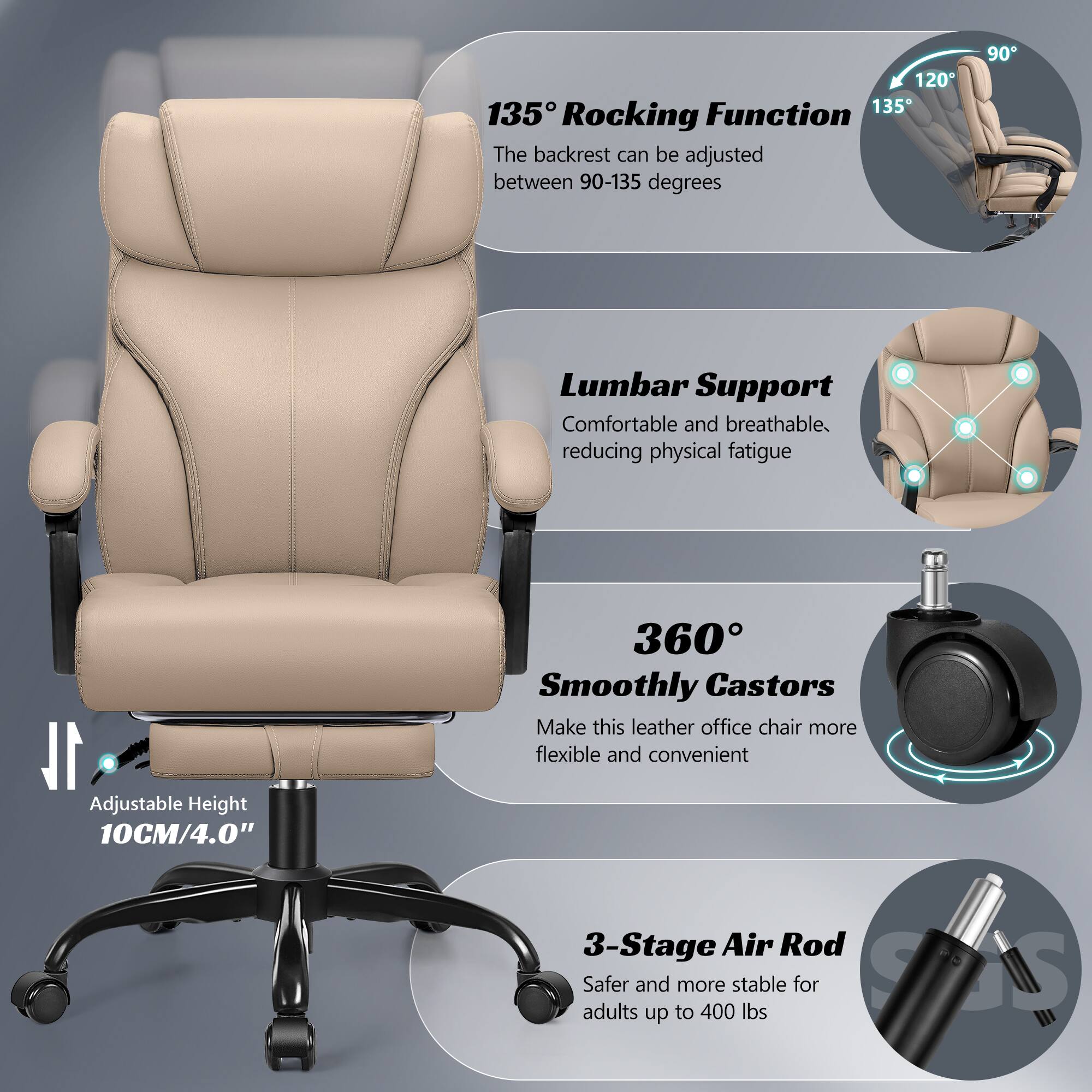 1. **135° Rocking Function**  
   The backrest can be adjusted between 90-135 degrees

2. **Lumbar Support**  
   Comfortable and breathable, reducing physical fatigue

3. **360° Smoothly Castors**  
   Make this leather office chair more flexible and convenient

4. **Adjustable Height**  
   10CM/4.0"

5. **3-Stage Air Rod**  
   Safer and more stable for adults up to 400 lbs