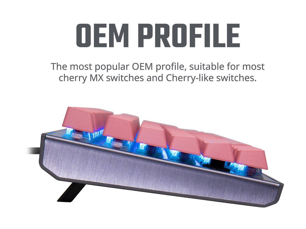 OEM PROFILE

The most popular OEM profile, suitable for most cherry MX switches and Cherry-like switches.