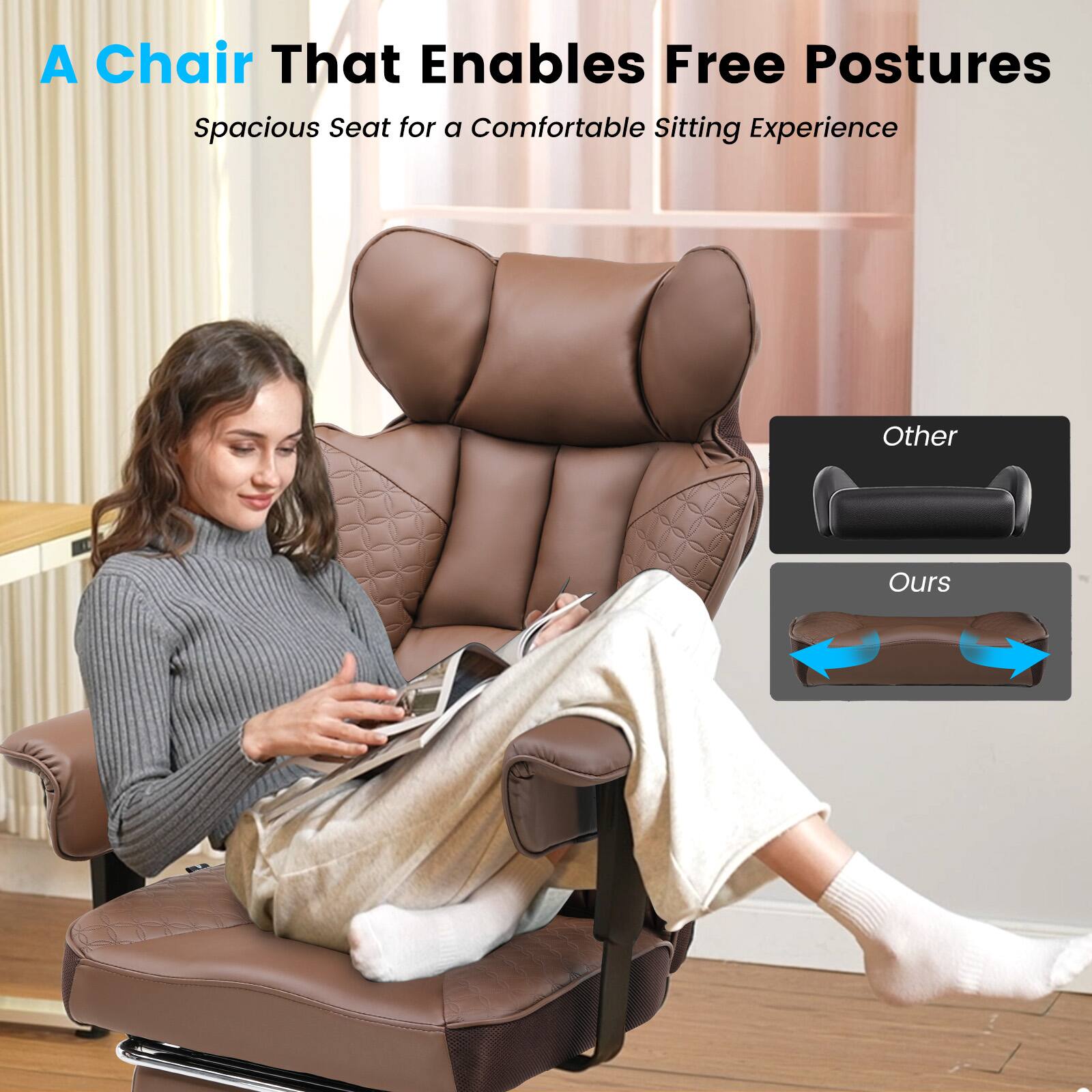 A Chair That Enables Free Postures, Spacious Seat for a Comfortable Sitting Experience. Other - Ours.