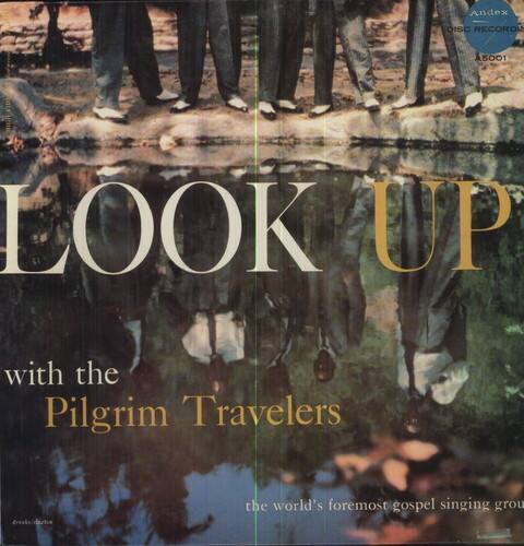 Andex DISC RECORDS 5001  
LOOK UP with the Pilgrim Travelers  
the world's foremost gospel singing group