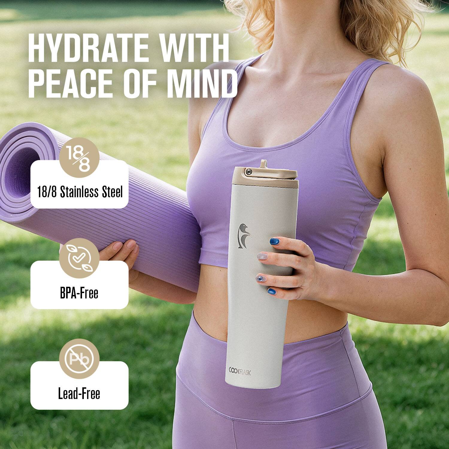 HYDRATE WITH PEACE OF MIND

18/8 Stainless Steel  
BPA-Free  
Lead-Free