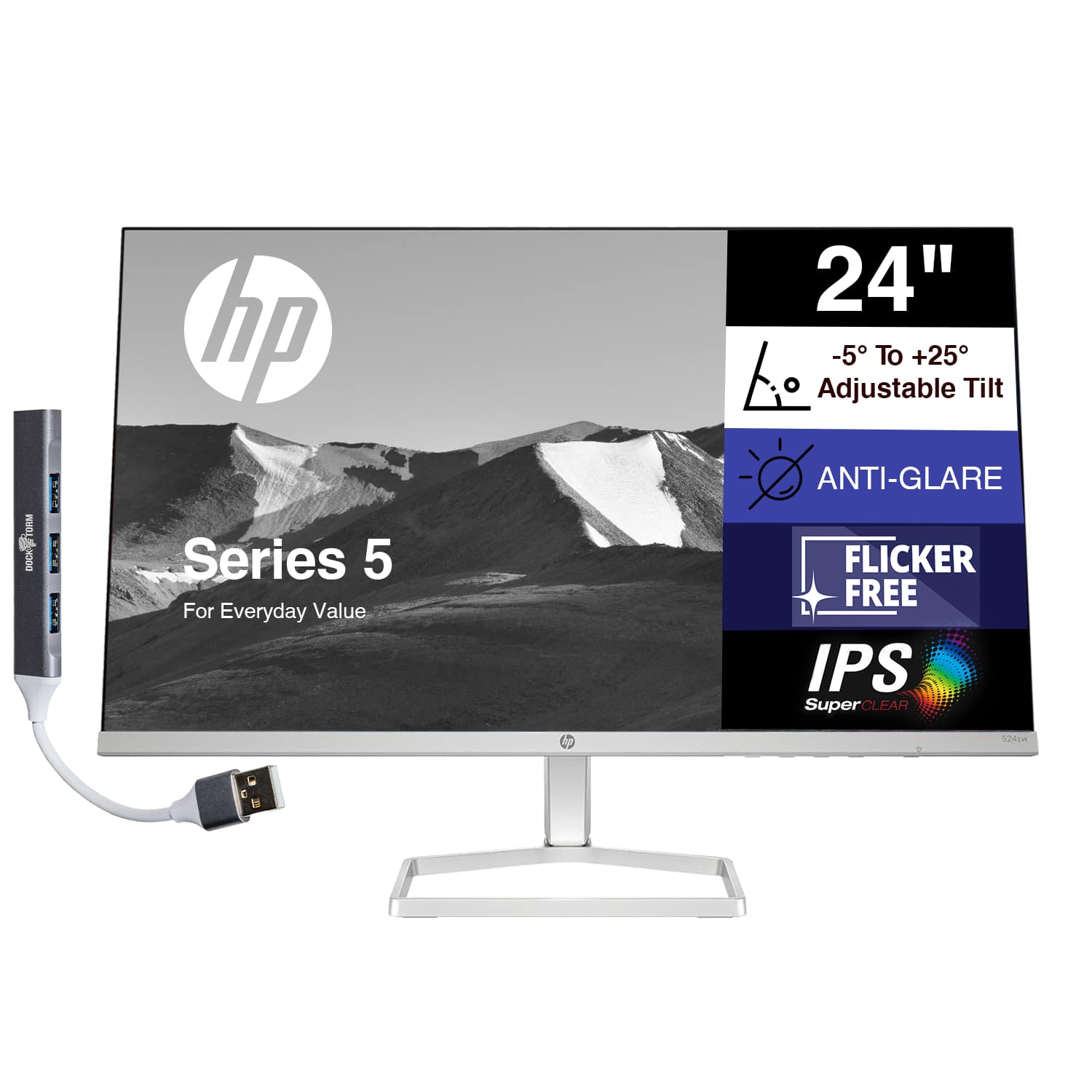 HP 24" Series 5 For Everyday Value  
-5° To +25° Adjustable Tilt  
ANTI-GLARE  
FLICKER FREE  
IPS SuperCLEAR