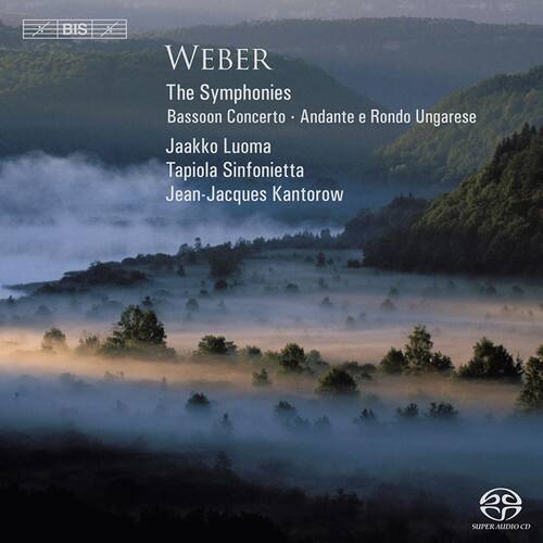 WEBER  
The Symphonies  
Bassoon Concerto • Andante e Rondo Ungarese  
Jaakko Luoma  
Tapiola Sinfonietta  
Jean-Jacques Kantorow  

BIS  
SUPER AUDIO CD