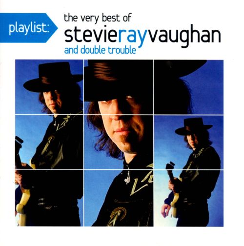  Playlist: The Very Best of Stevie Ray Vaughan and Double Trouble [CD]