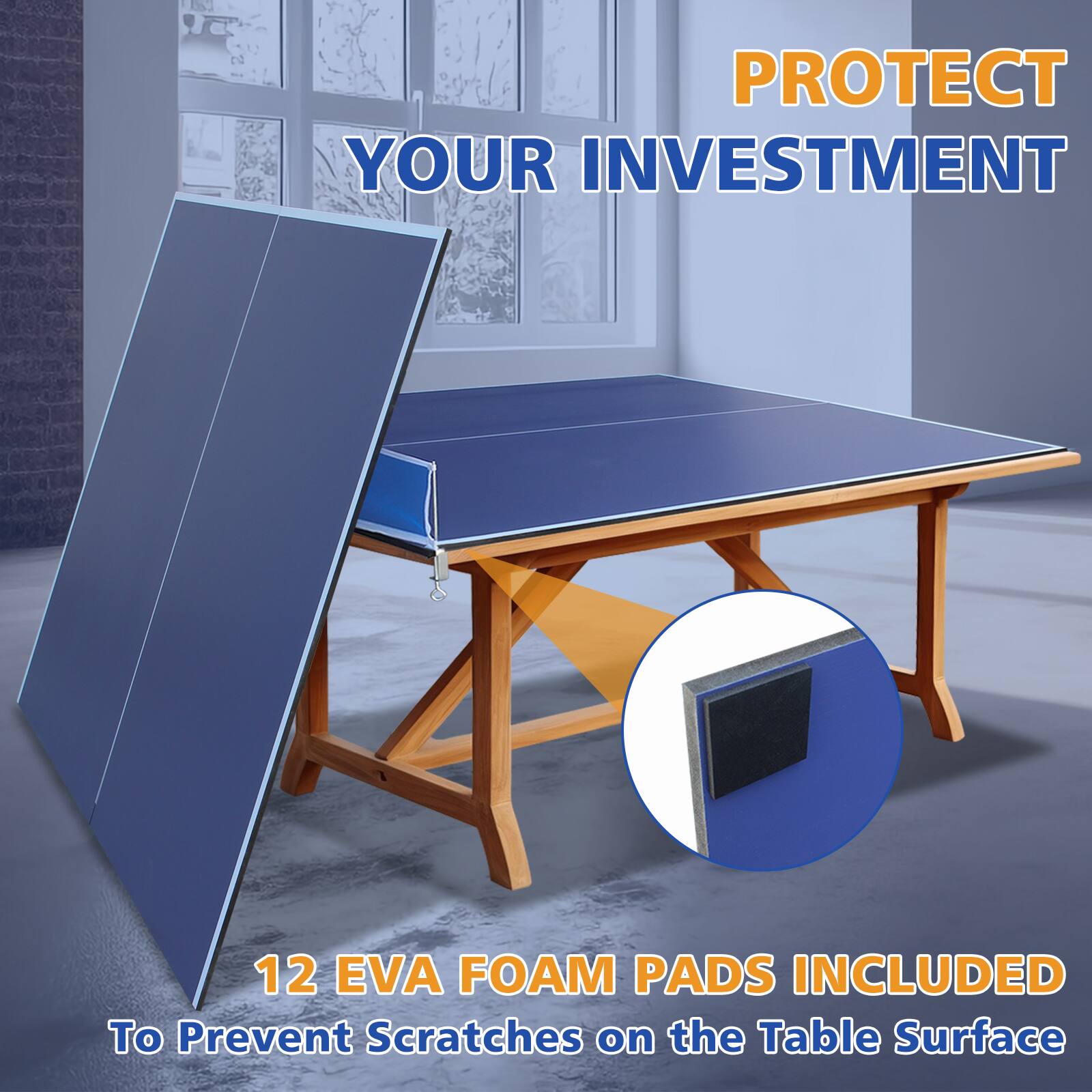 PROTECT YOUR INVESTMENT

12 EVA FOAM PADS INCLUDED To Prevent Scratches on the Table Surface