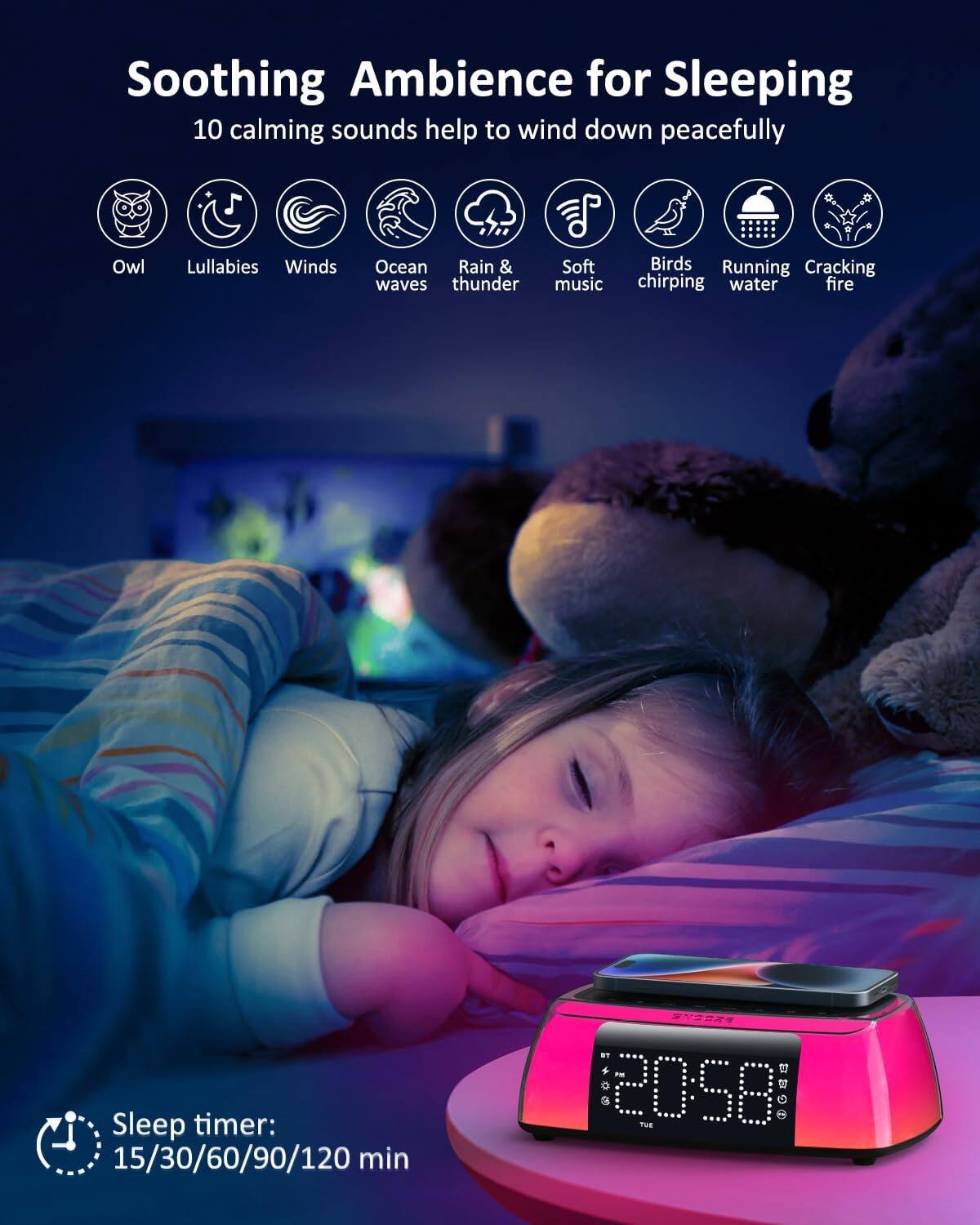 Soothing Ambience for Sleeping  
10 calming sounds help to wind down peacefully  

- Owl  
- Lullabies  
- Winds  
- Ocean waves  
- Rain & thunder  
- Soft music  
- Birds chirping  
- Running water  
- Cracking fire  

Sleep timer: 15/30/60/90/120 min