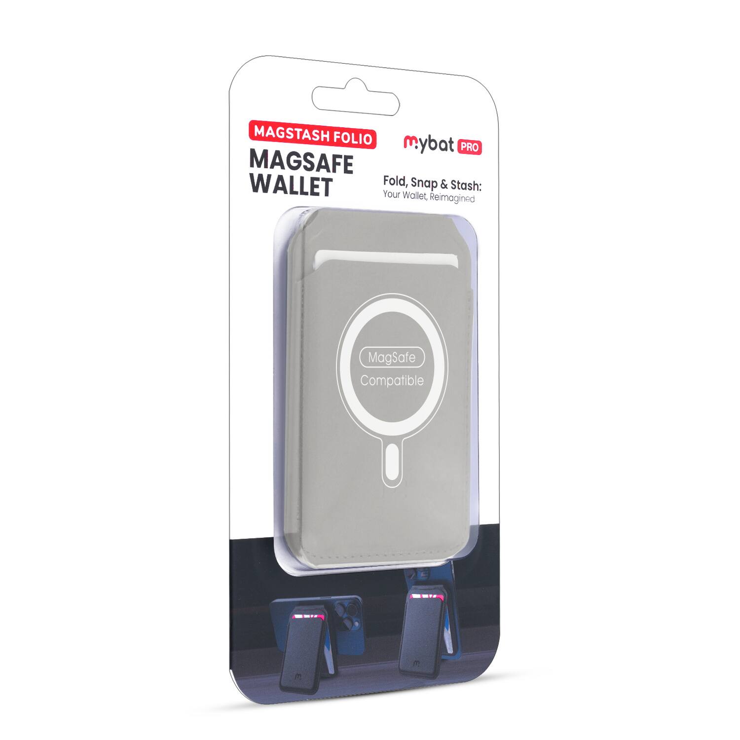 MAGSTASH FOLIO  
MAGSAFE WALLET  

mybat PRO  

Fold, Snap & Stash:  
Your Wallet, Reimagined  

MagSafe Compatible