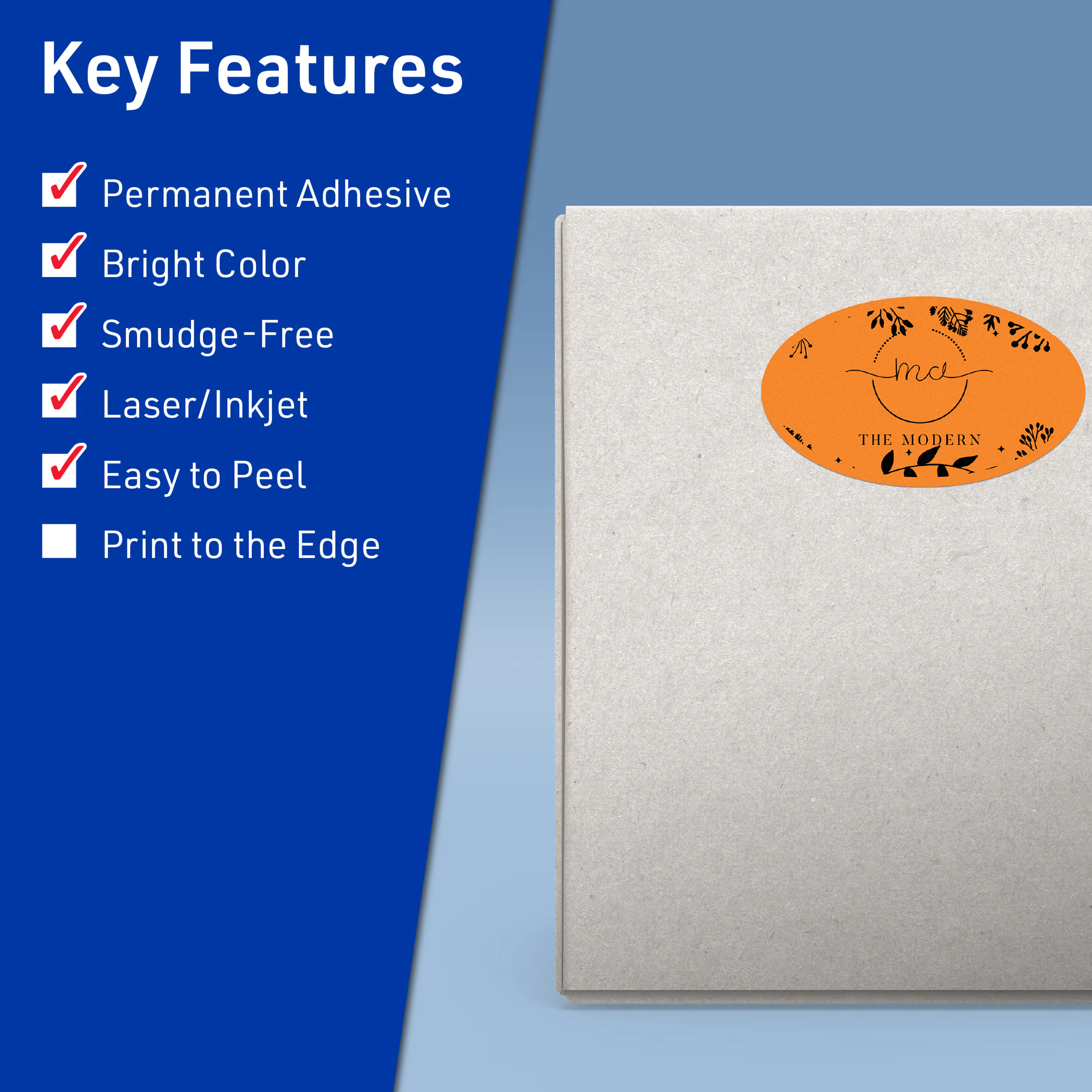 Key Features

- Permanent Adhesive
- Bright Color
- Smudge-Free
- Laser/Inkjet
- Easy to Peel
- Print to the Edge

THE MODERN