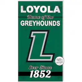 Jardine - Loyola Greyhounds 11" x 20" Indoor/Outdoor Home Of The Sign - Green