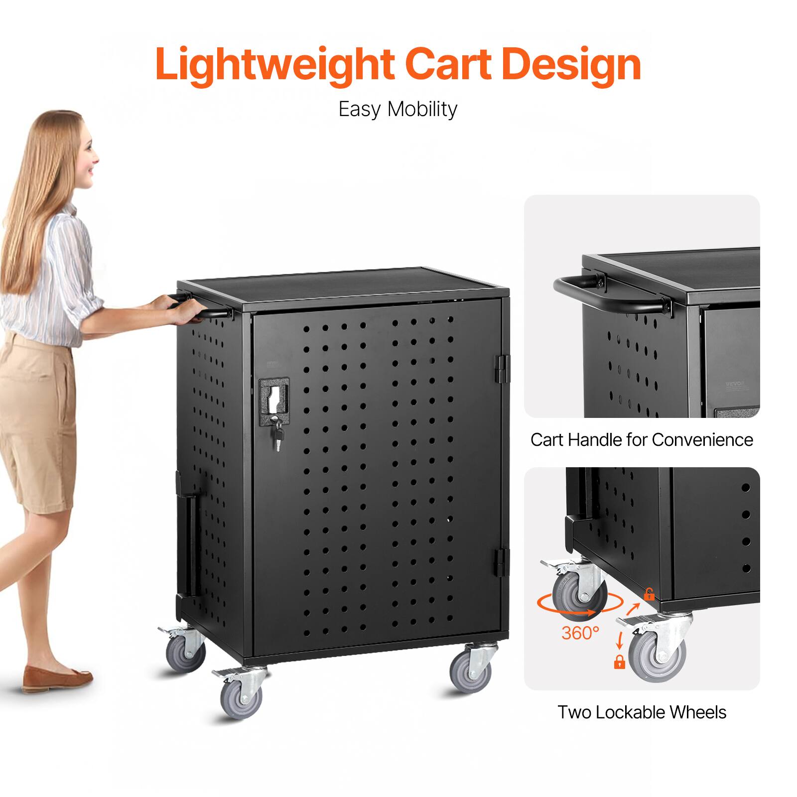 Lightweight Cart Design  
Easy Mobility  

Cart Handle for Convenience  

360° Two Lockable Wheels