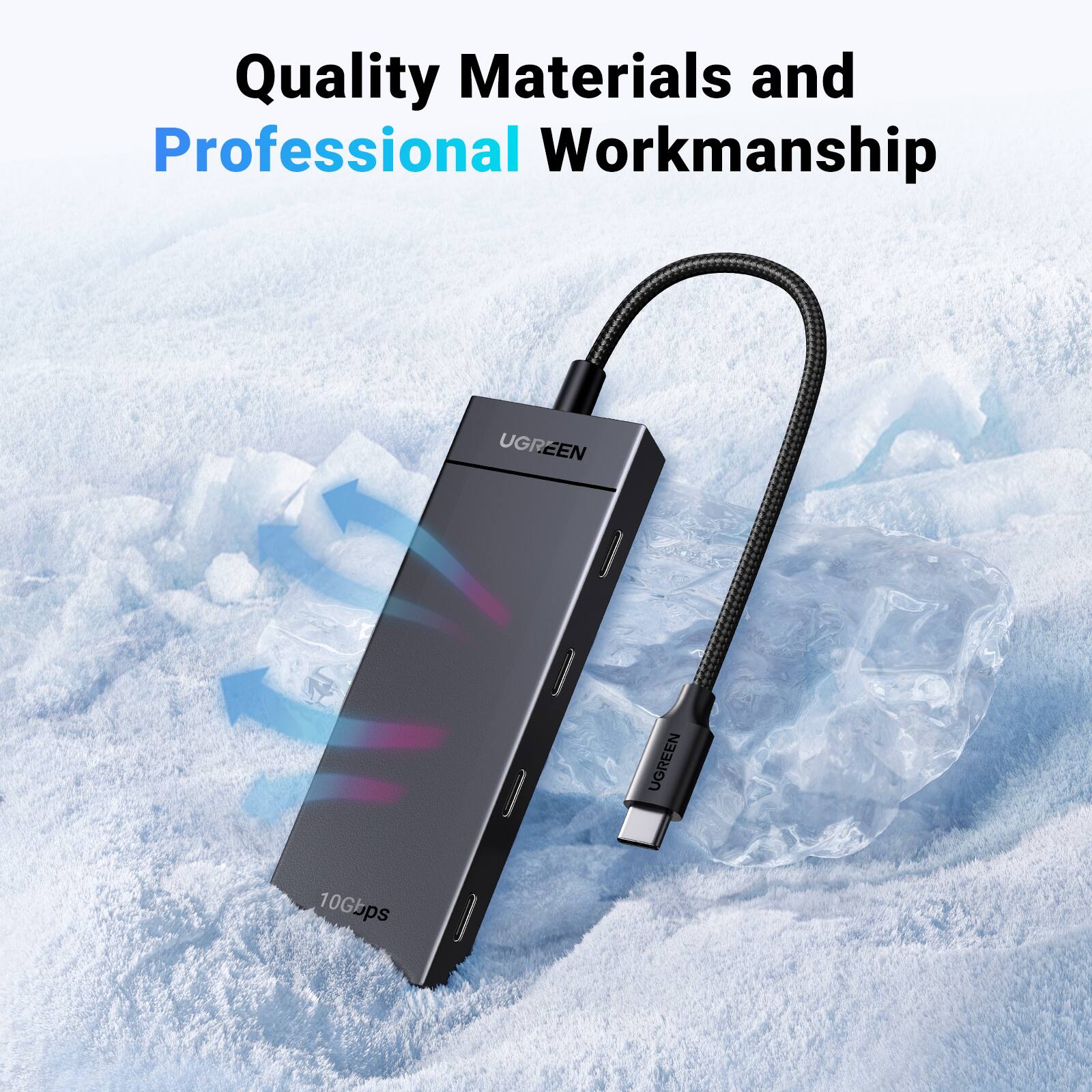 Quality Materials and Professional Workmanship

UGREEN

10Gbps