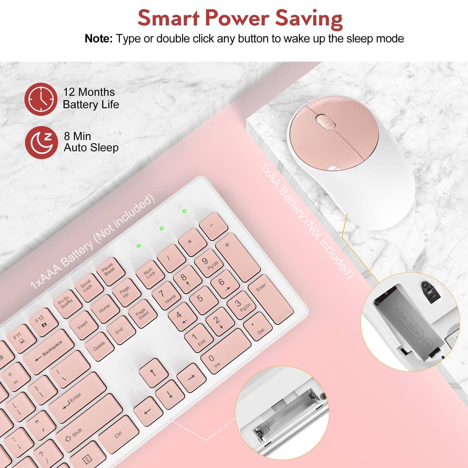 Smart Power Saving  
Note: Type or double click any button to wake up the sleep mode

12 Months Battery Life  
8 Min Auto Sleep

1xAAA Battery (Not included)