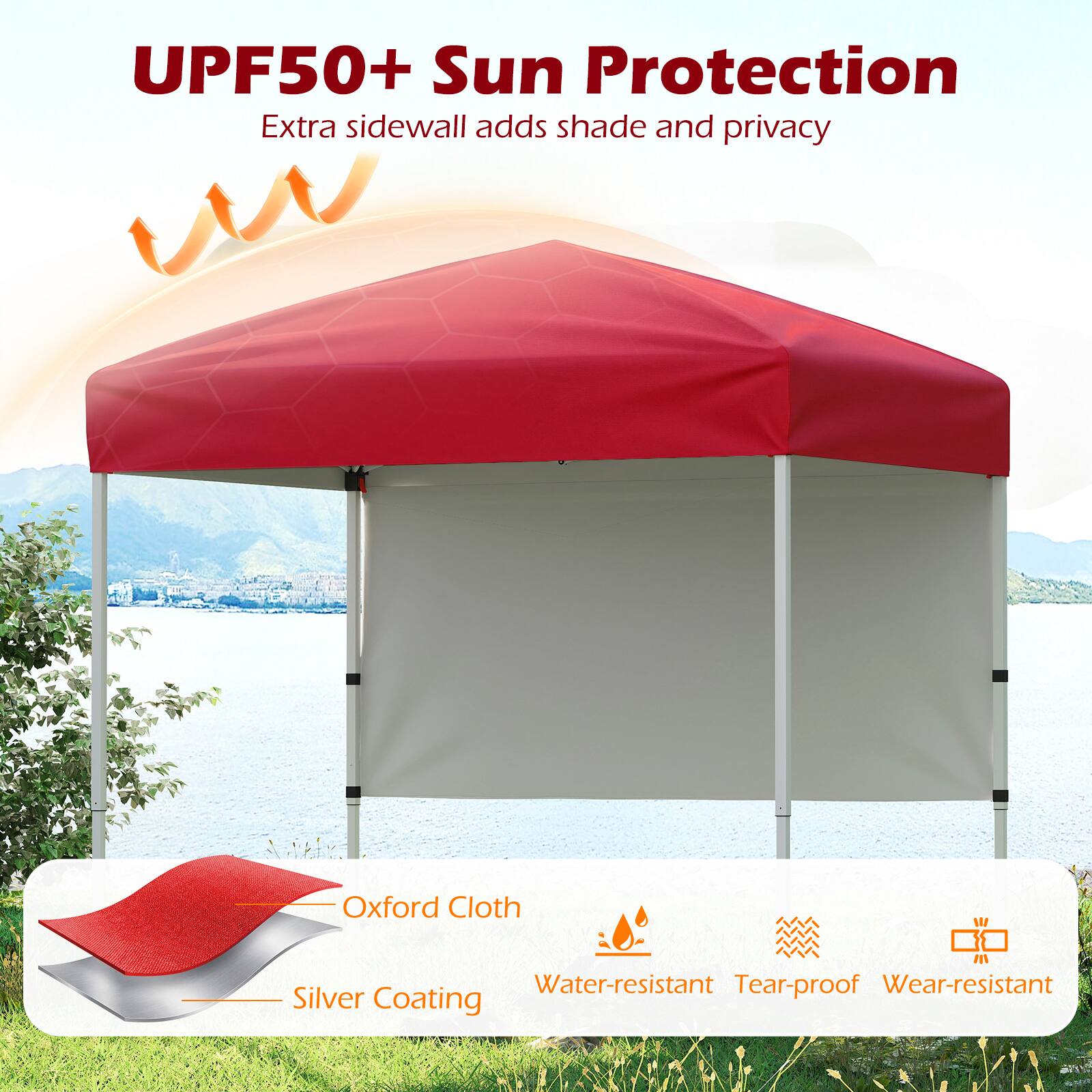 UPF50+ Sun Protection  
Extra sidewall adds shade and privacy  

Oxford Cloth  
Water-resistant  
Tear-proof  
Wear-resistant  
Silver Coating