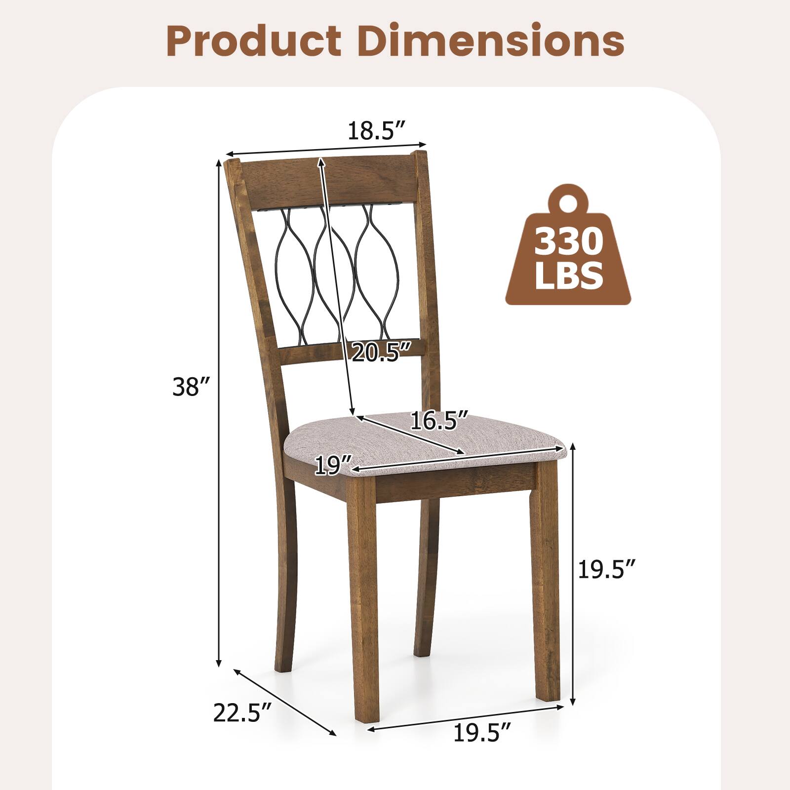 Product Dimensions

- Height: 38"
- Seat Height: 19"
- Seat Depth: 16.5"
- Seat Width: 19"
- Back Height: 20.5"
- Arm Height: 18.5"
- Overall Width: 22.5"
- Overall Depth: 19.5"

Weight Capacity: 330 LBS