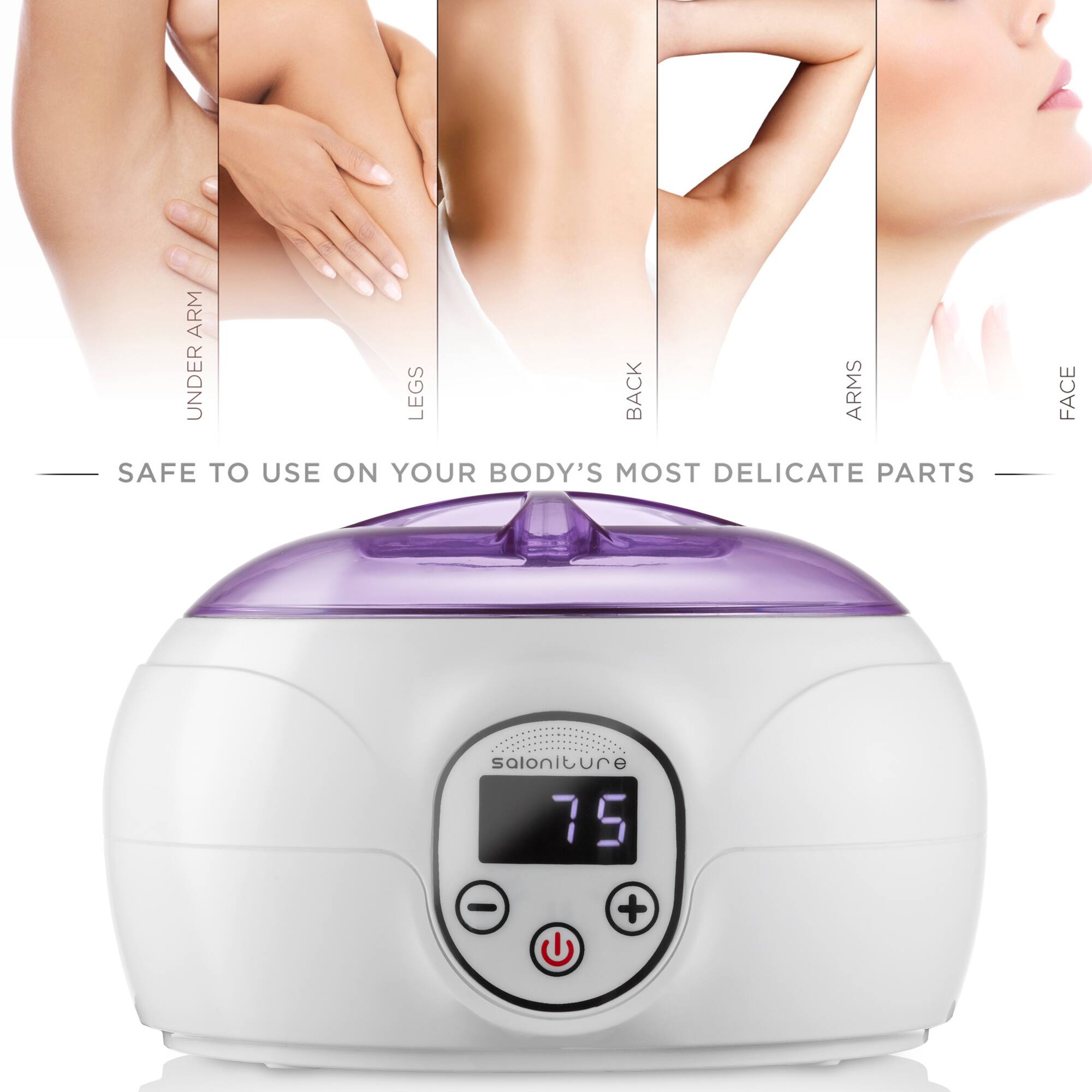 ARM UNDER LEGS BACK ARMS SAFE TO USE ON YOUR BODY'S MOST DELICATE PARTS FACE  
saloniture e 75 - U +