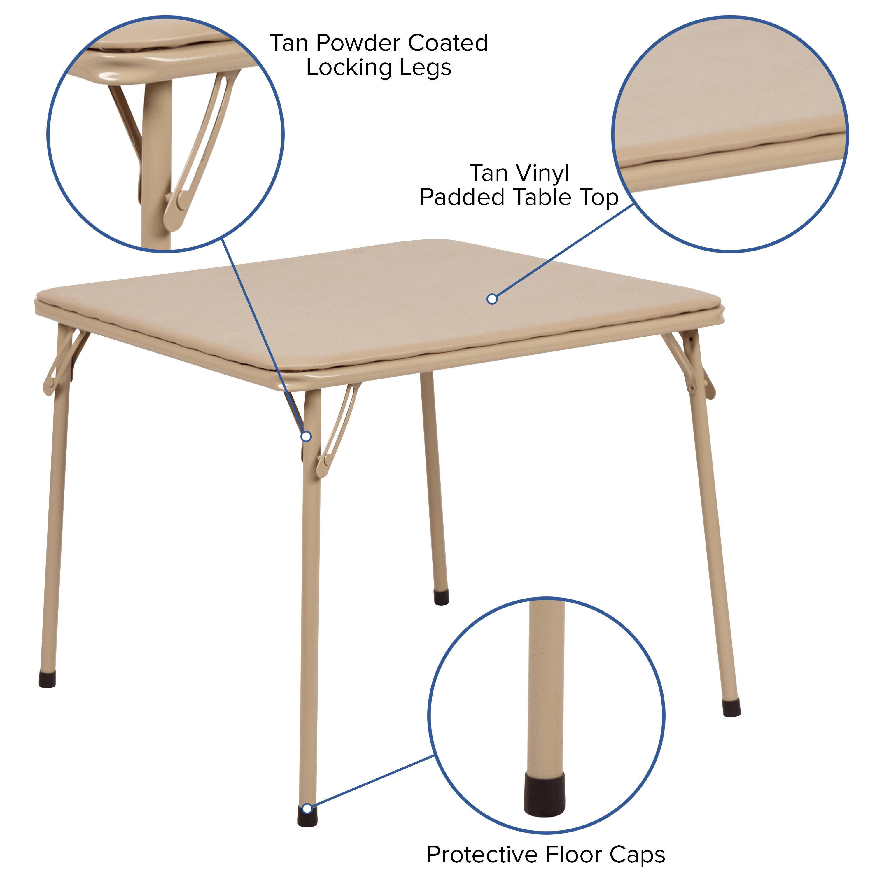 Tan Powder Coated Locking Legs  
Tan Vinyl Padded Table Top  
Protective Floor Caps