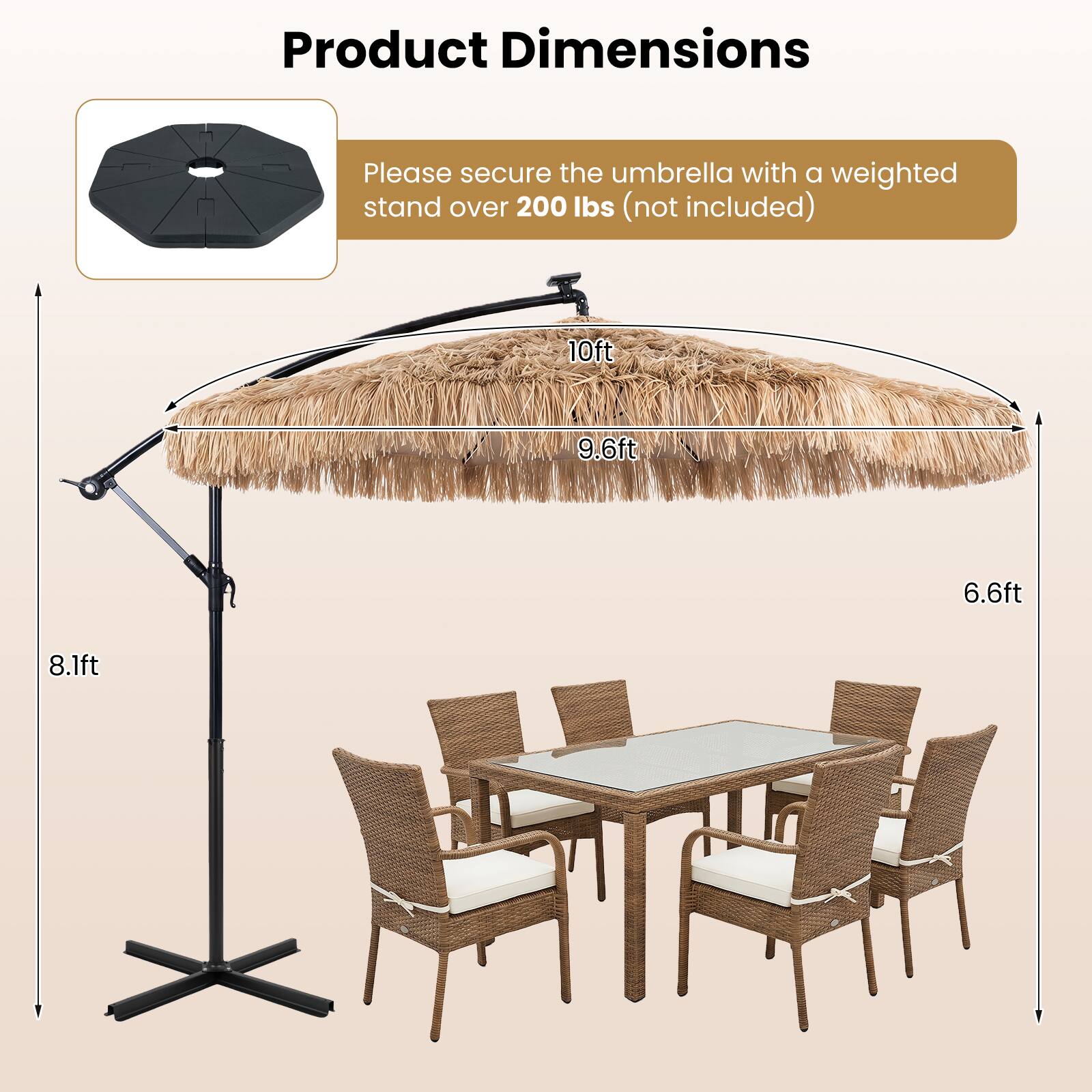 Product Dimensions

Please secure the umbrella with a weighted stand over 200 lbs (not included)

10ft  
9.6ft  
6.6ft  
8.1ft