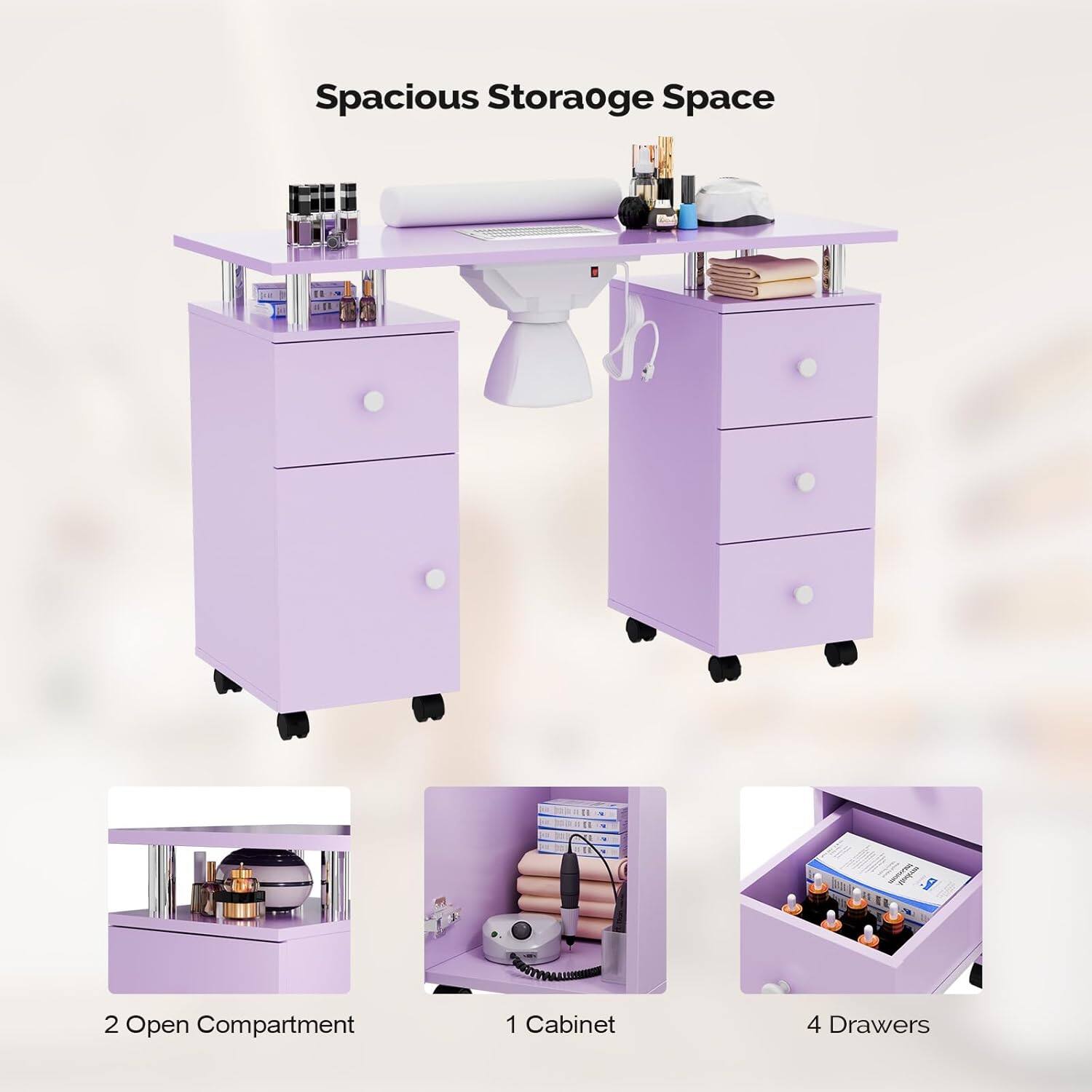 Spacious Storage Space  
2 Open Compartments  
1 Cabinet  
4 Drawers
