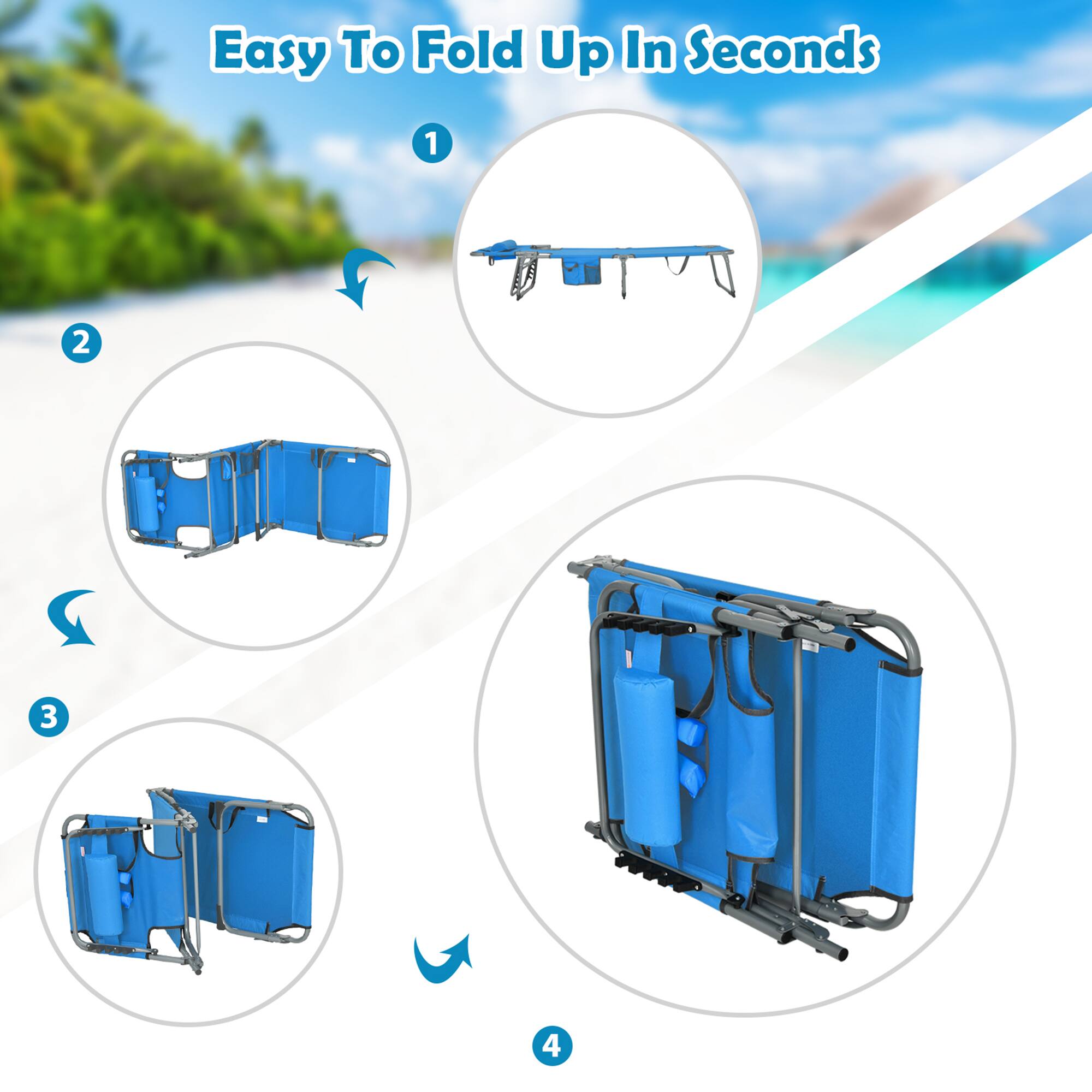 Easy To Fold Up In Seconds
1
2
3
4