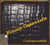 Front Standard. L' Indispensabile: Best of Vinicio Capossela [CD].