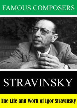 Famous Composers: The Life and Work of Igor Stravinsky - DVD