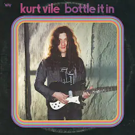 Kurt Vile - Bottle It In - VINYL LP