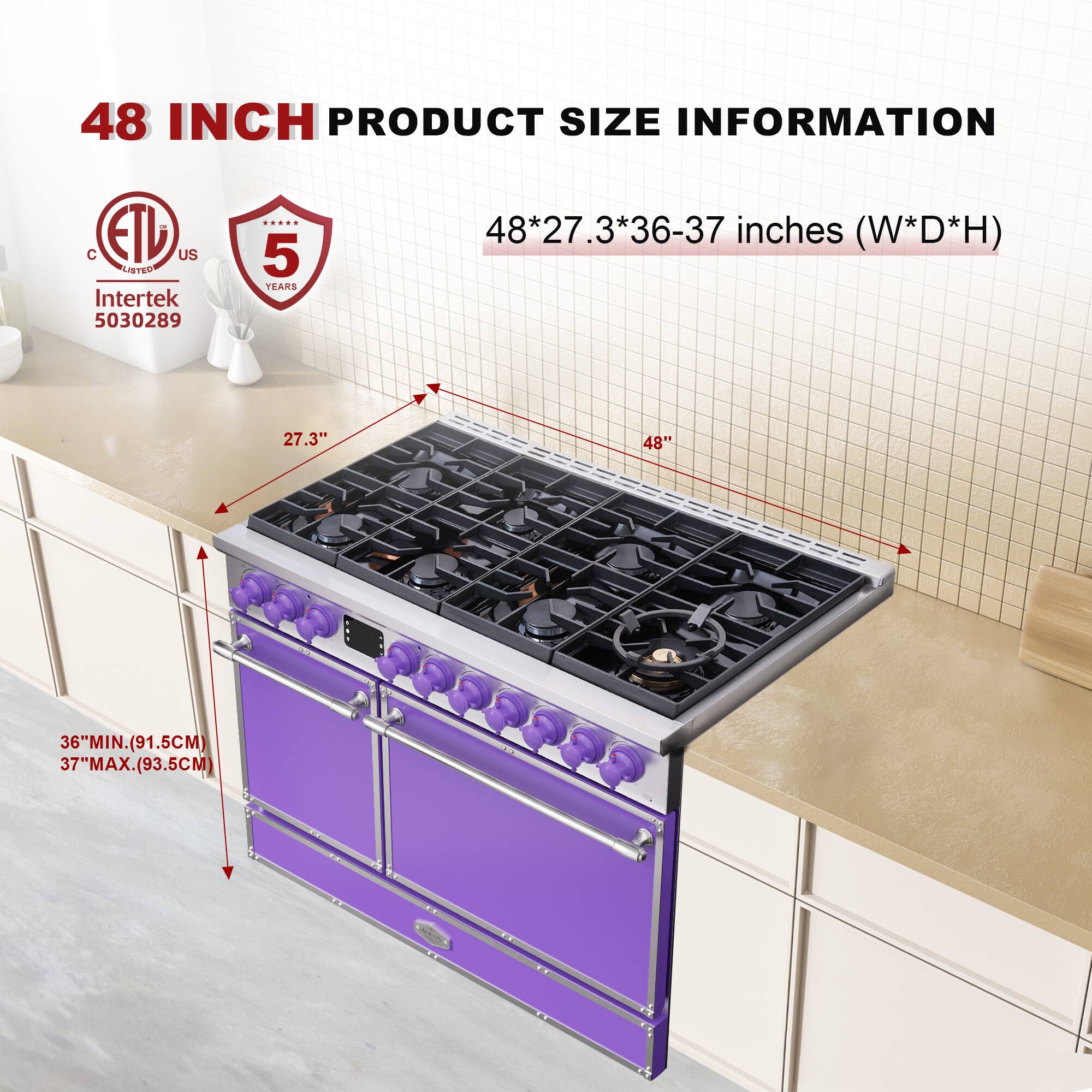 48 INCH PRODUCT SIZE INFORMATION

48*27.3*36-37 inches (W*D*H)

- 27.3" (W)
- 48" (D)
- 36" MIN. (91.5CM)
- 37" MAX. (93.5CM)

ETL US
Intertek 5030289

5 YEARS
