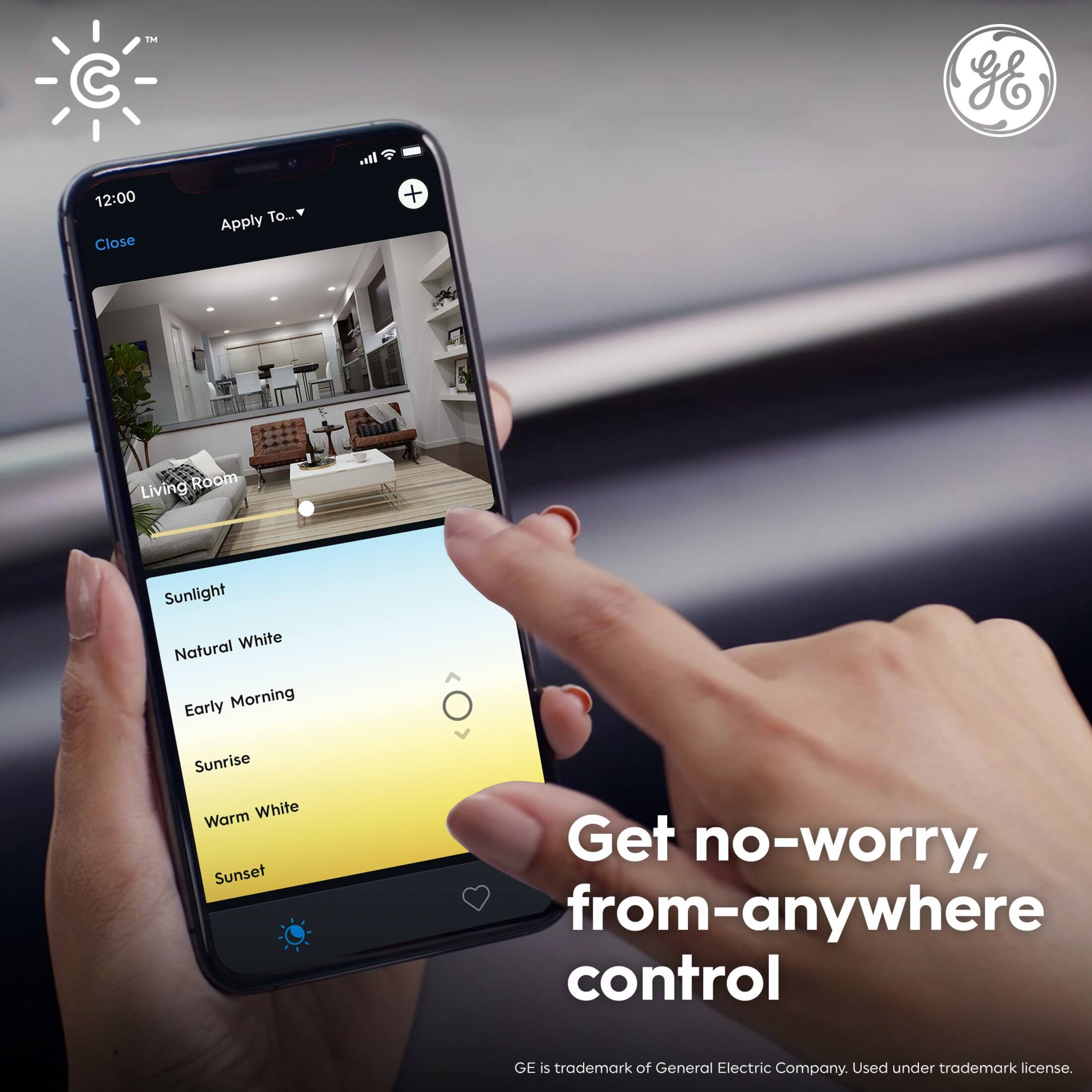 The text on the image reads: "Get no-worry, from-anywhere control. TM gE 12:00 Close Apply To... + Living Room Sunlight Natural White Early Morning Sunrise Warm White Sunset."