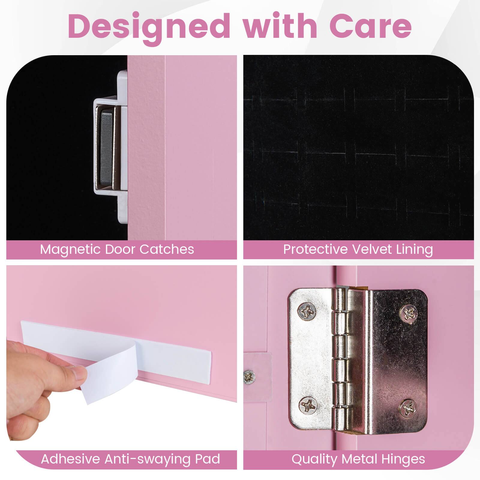 Designed with Care

- Magnetic Door Catches
- Protective Velvet Lining
- Adhesive Anti-swaying Pad
- Quality Metal Hinges