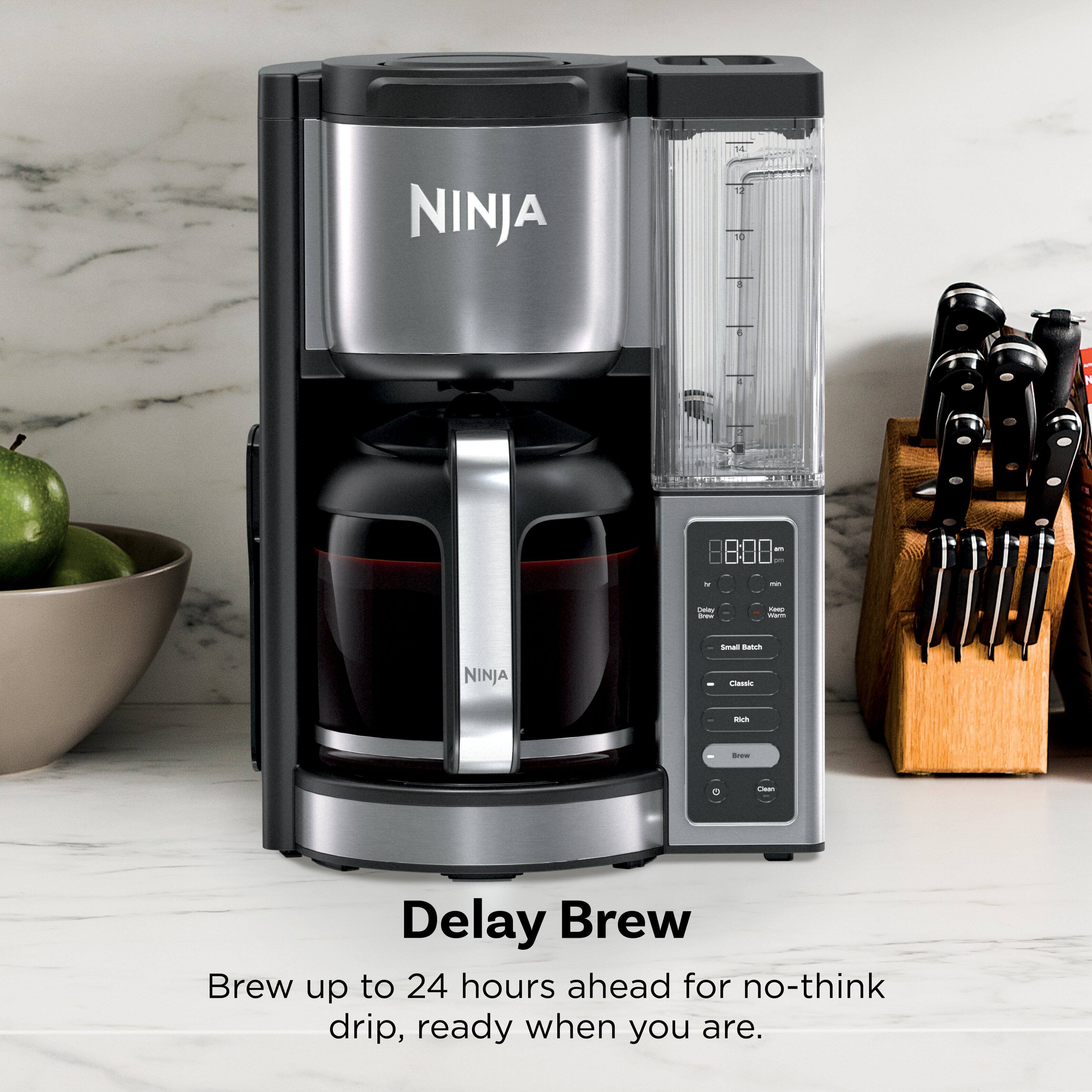NINJA  
Delay Brew  
Brew up to 24 hours ahead for no-think drip, ready when you are.