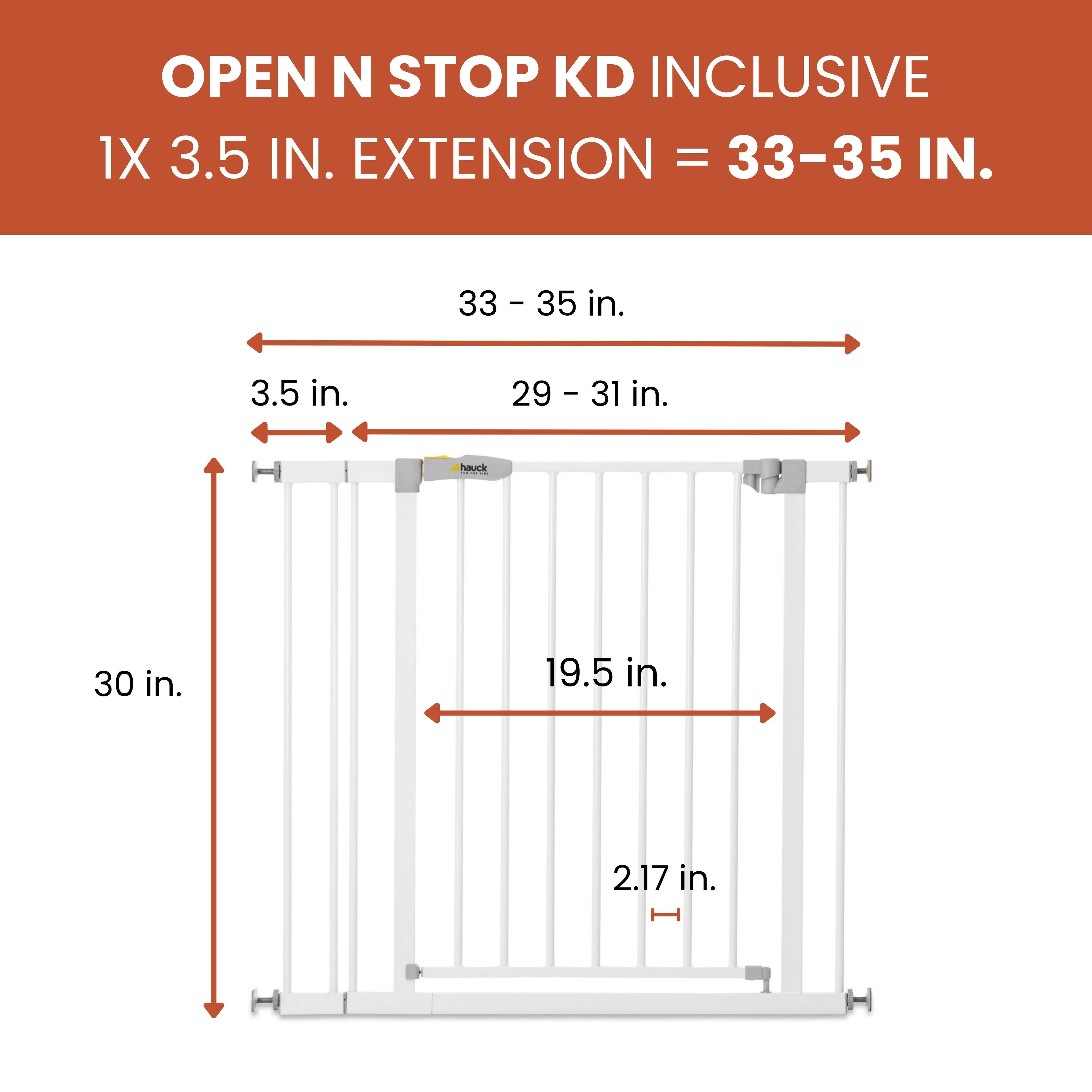 OPEN N STOP KD INCLUSIVE  
1X 3.5 IN. EXTENSION = 33-35 IN.  
33 - 35 in.  
3.5 in.  
29 - 31 in.  
31 in.  
hauck HH  
30 in.  
19.5 in.  
2.17 in.