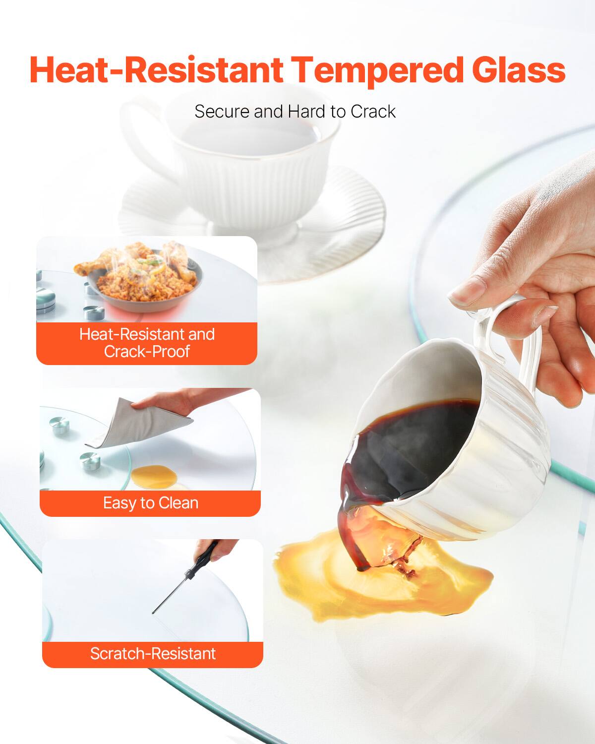 Heat-Resistant Tempered Glass  
Secure and Hard to Crack  

Heat-Resistant and Crack-Proof  
Easy to Clean  
Scratch-Resistant