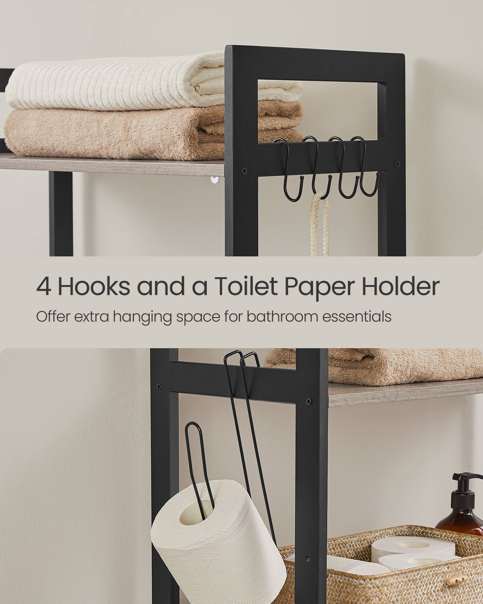 4 Hooks and a Toilet Paper Holder  
Offer extra hanging space for bathroom essentials