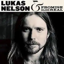 Lukas Nelson & Promise of the Real - Lukas Nelson & Promise Of The Real - VINYL LP