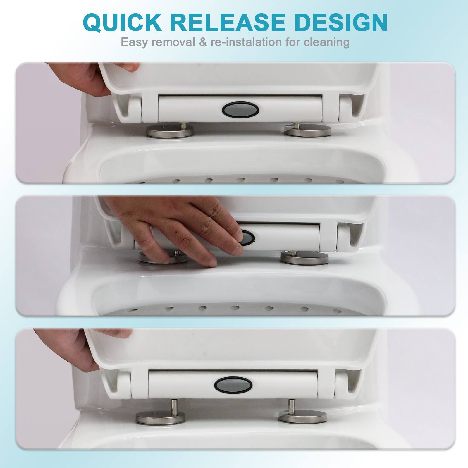 QUICK RELEASE DESIGN  
Easy removal & re-installation for cleaning