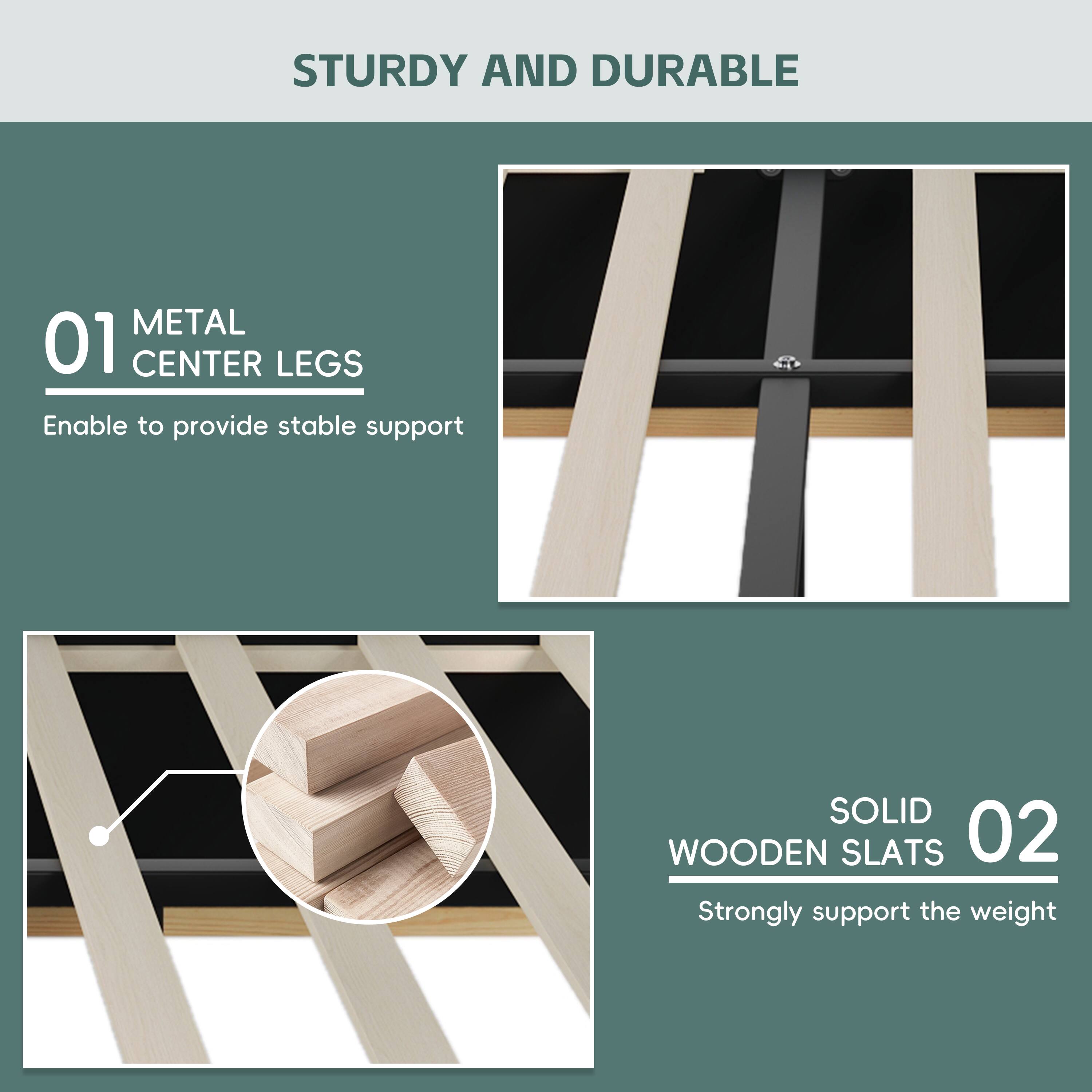 STURDY AND DURABLE

01 METAL CENTER LEGS
Enable to provide stable support

02 SOLID WOODEN SLATS
Strongly support the weight