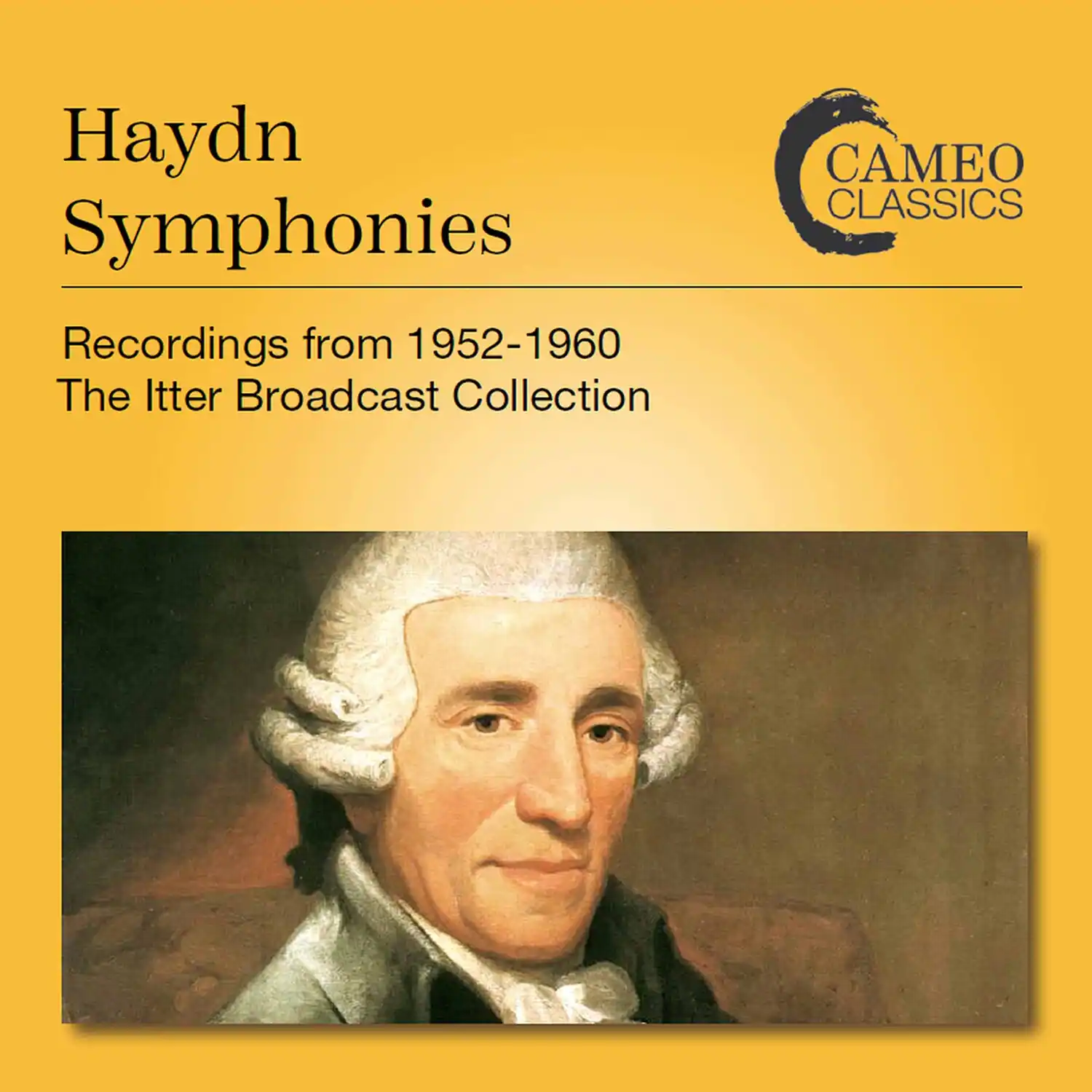 Haydn Symphonies  
Recordings from 1952-1960  
The Itter Broadcast Collection  

CAMEO CLASSICS