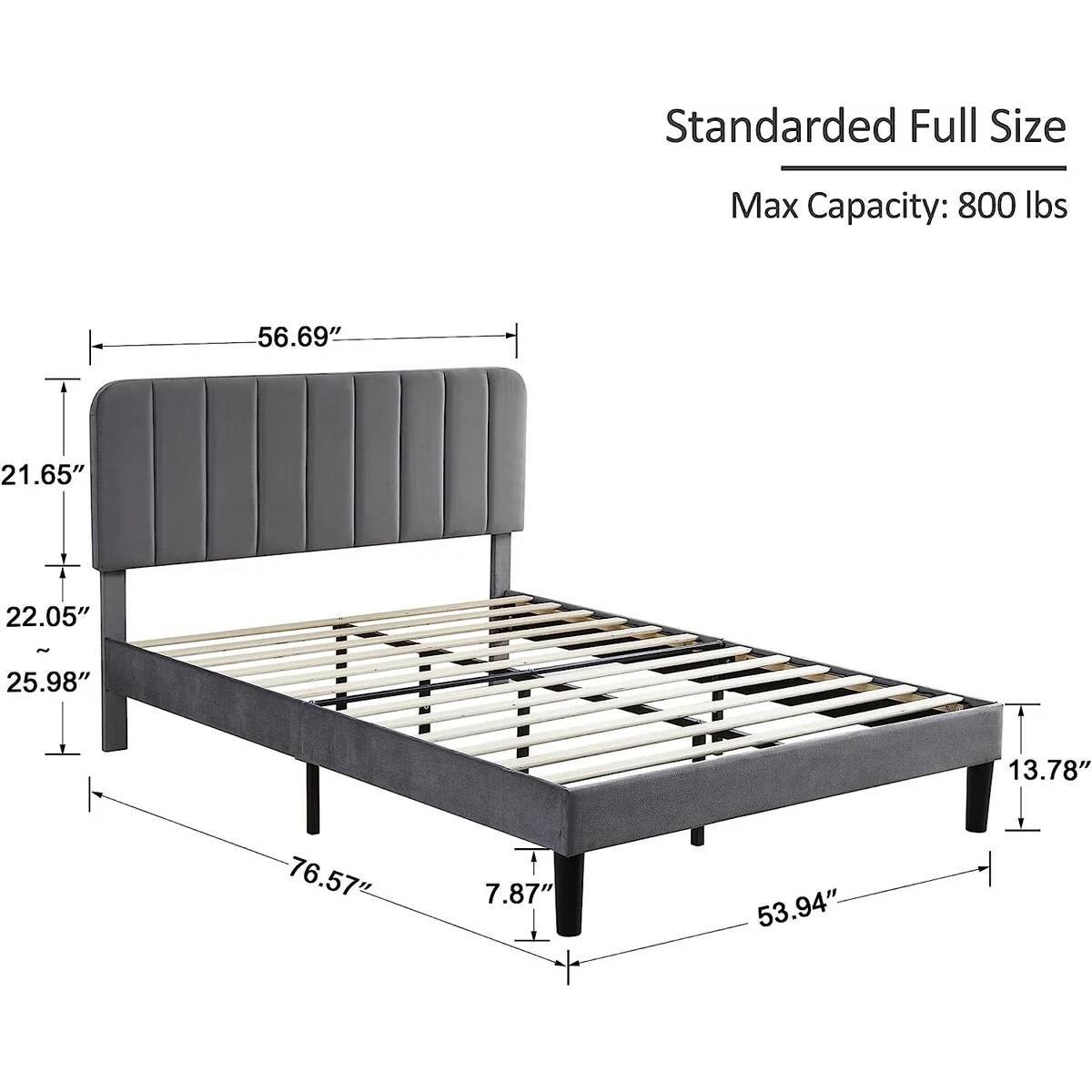 Standarded Full Size
Max Capacity: 800 lbs
56.69"
21.65"
22.05" - 25.98"
13.78"
76.57"
7.87"
53.94"