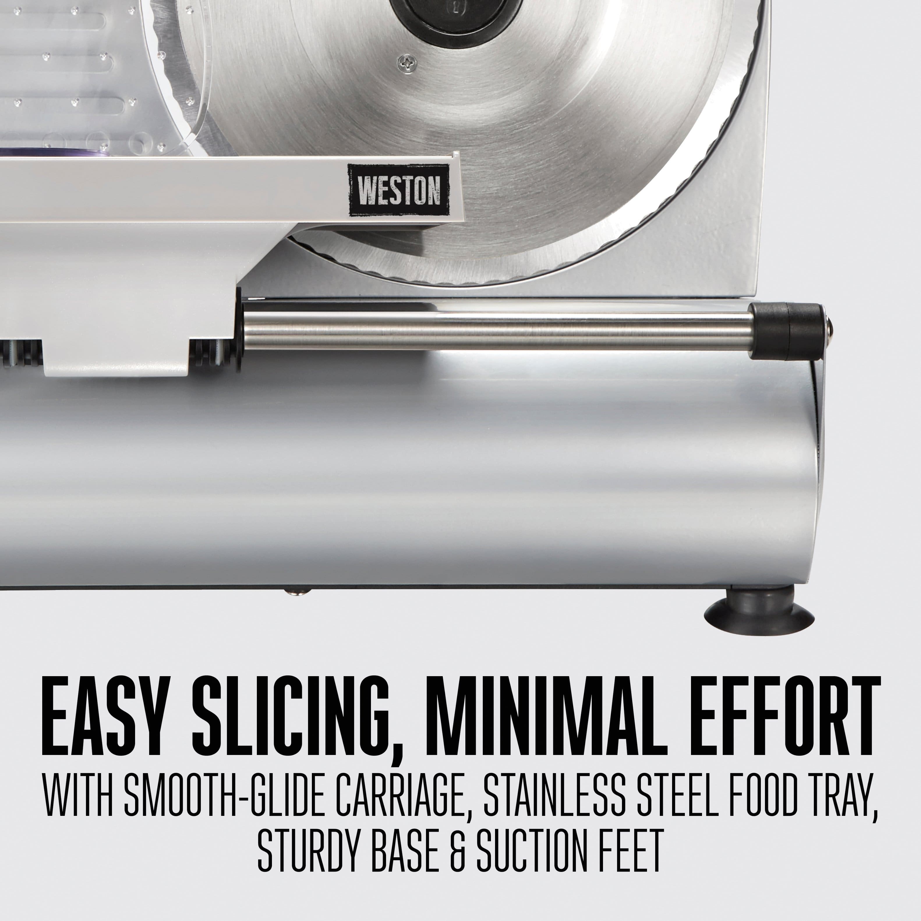 EASY SLICING, MINIMAL EFFORT
WITH SMOOTH-GLIDE CARRIAGE, STAINLESS STEEL FOOD TRAY, STURDY BASE & SUCTION FEET