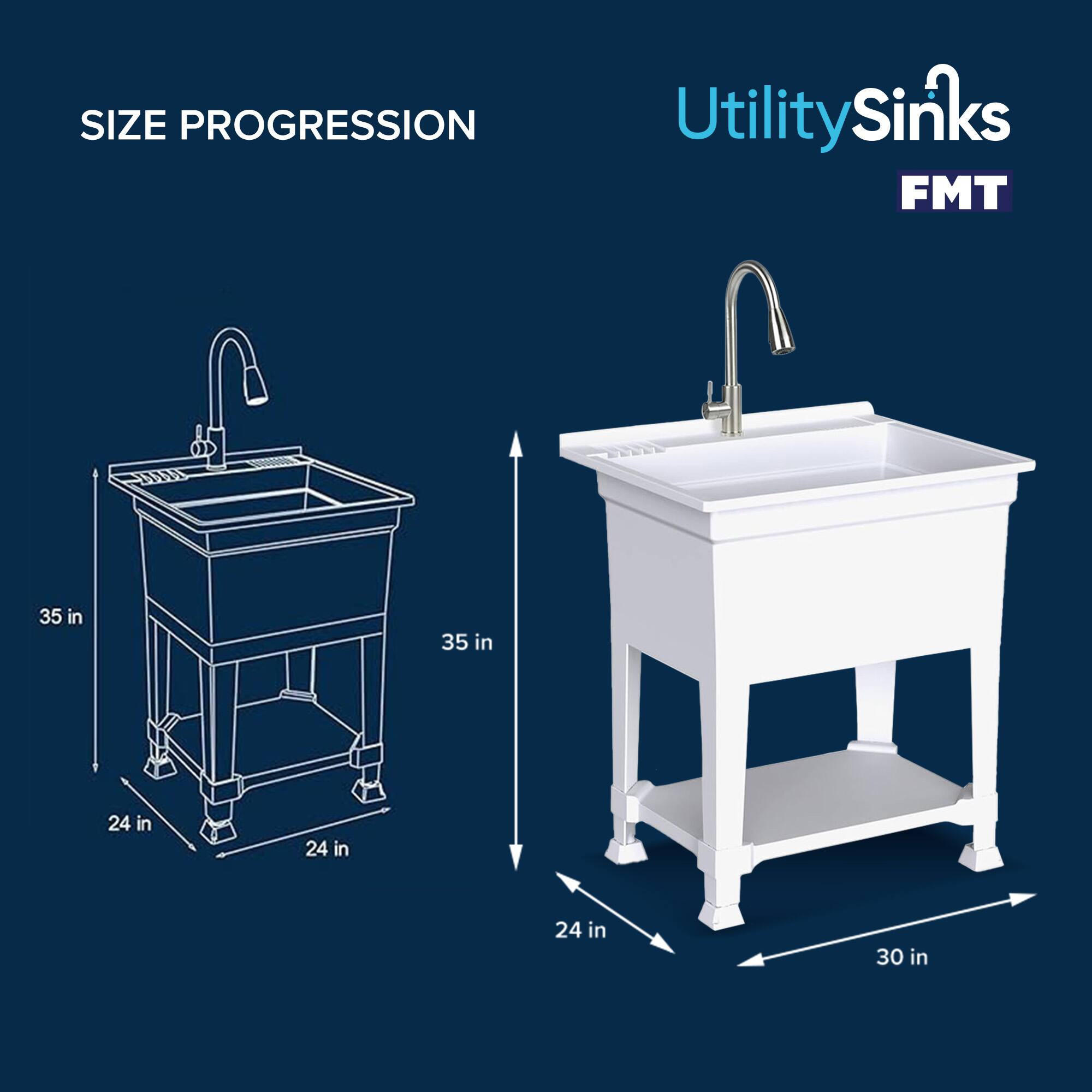 SIZE PROGRESSION  
Utility Sinks FMT  
35 in  
35 in  
24 in  
24 in  
24 in  
30 in