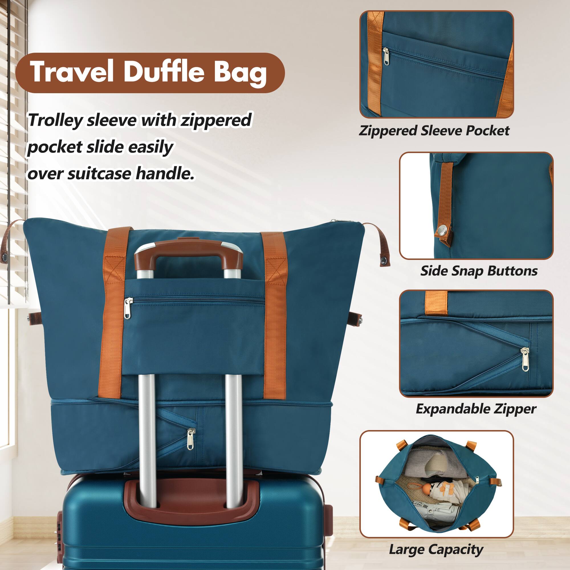Travel Duffle Bag

- Trolley sleeve with zippered pocket slide easily over suitcase handle.
- Zippered Sleeve Pocket
- Side Snap Buttons
- Expandable Zipper
- Large Capacity