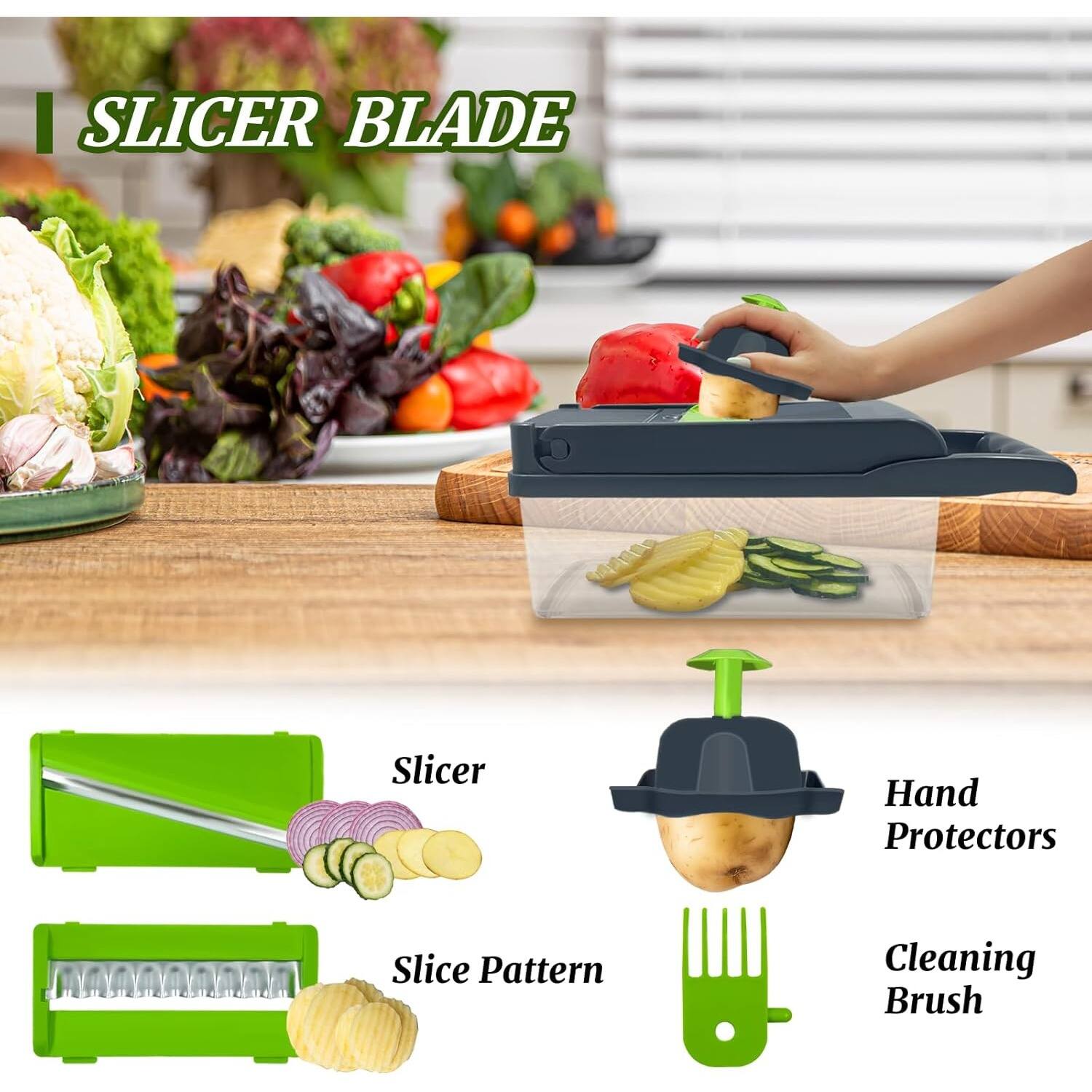 I SLICER BLADE
Slicer
Hand Protectors
Slice Pattern
Cleaning Brush