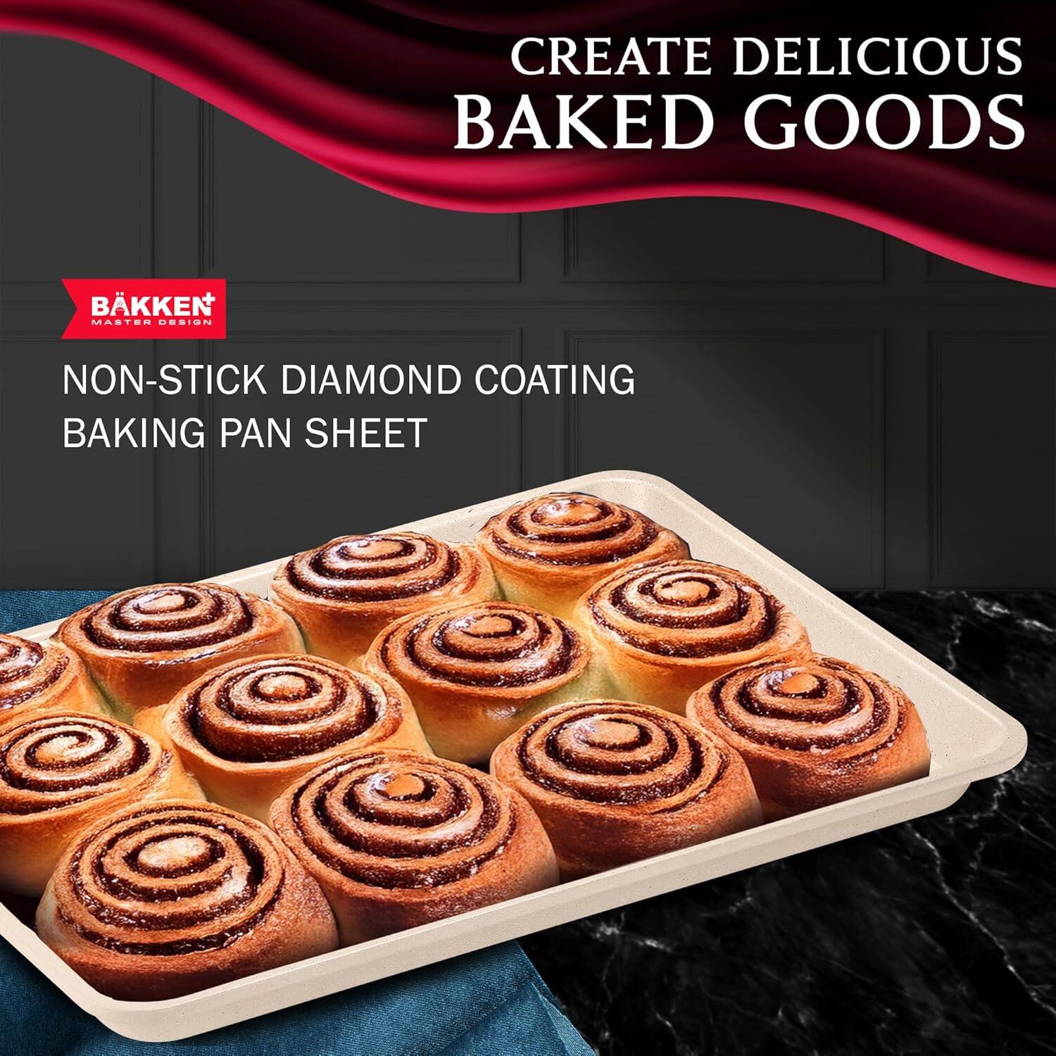 CREATE DELICIOUS BAKED GOODS
BÅKKEN MASTER DESIGN
NON-STICK DIAMOND COATING BAKING PAN SHEET