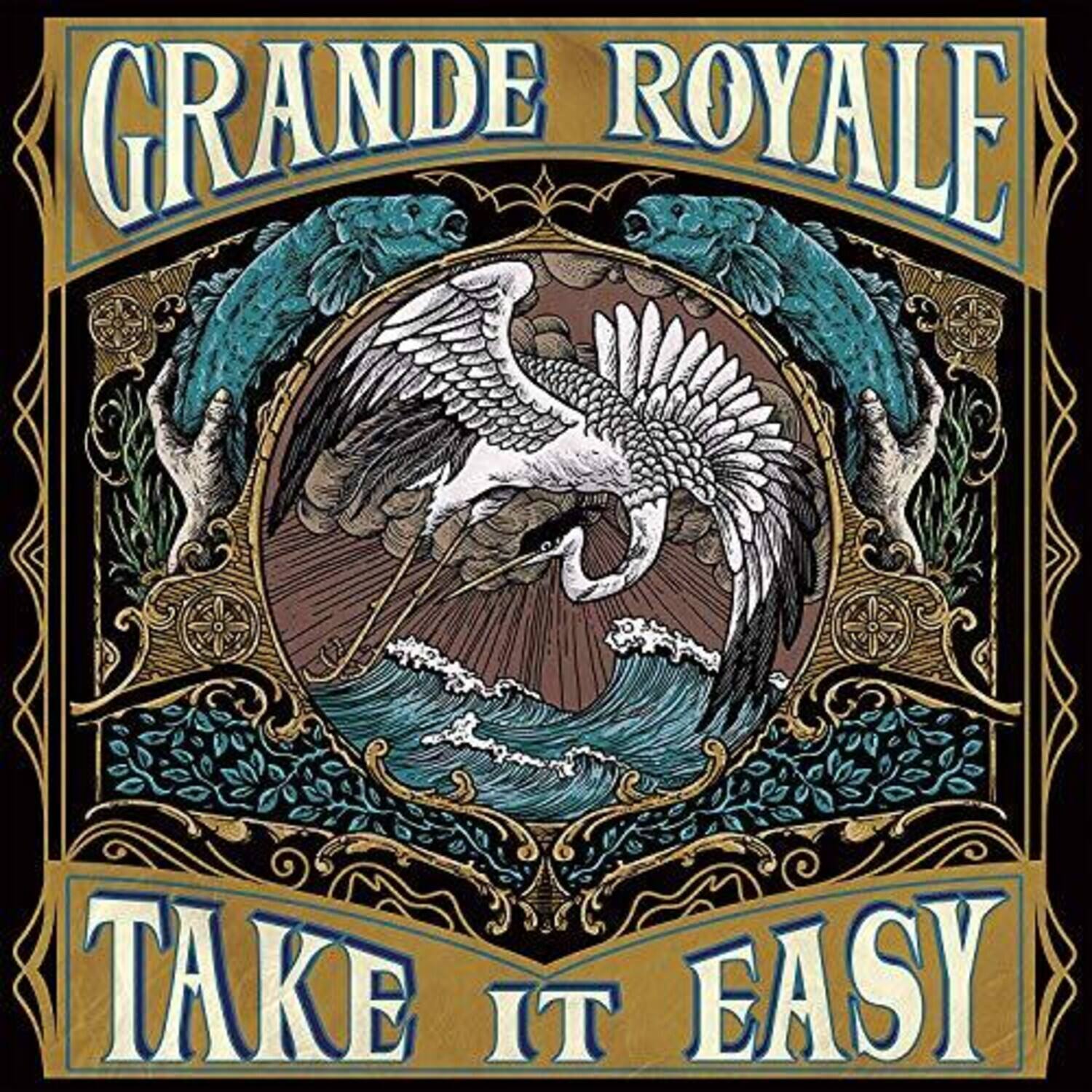 Grande Royale - Take It Easy - VINYL LP