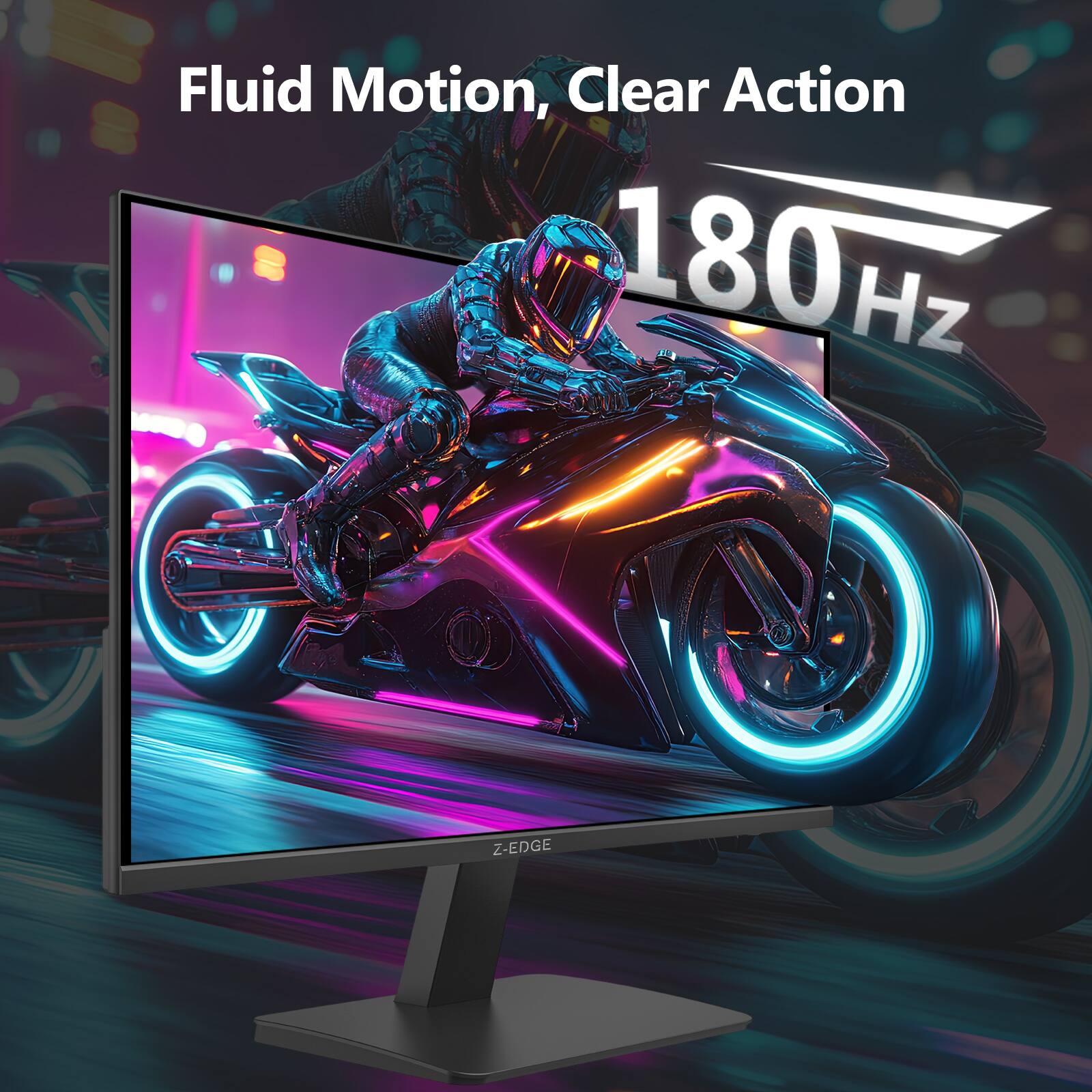 Fluid Motion, Clear Action  
180 Hz  
Z-EDGE